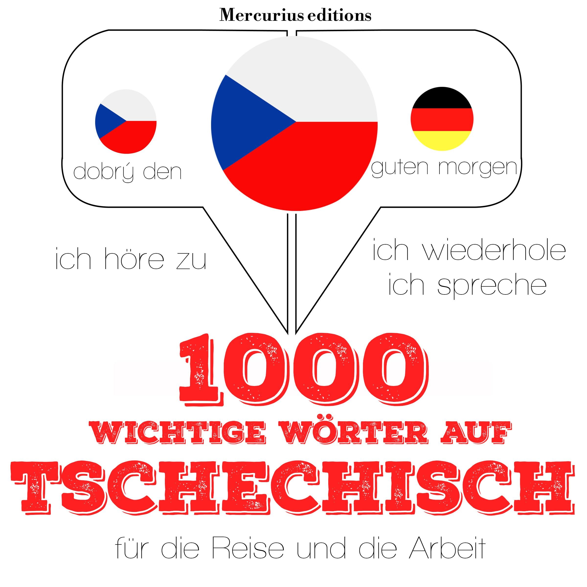 1000 wichtige Wörter auf Tschechisch für die Reise und die Arbeit