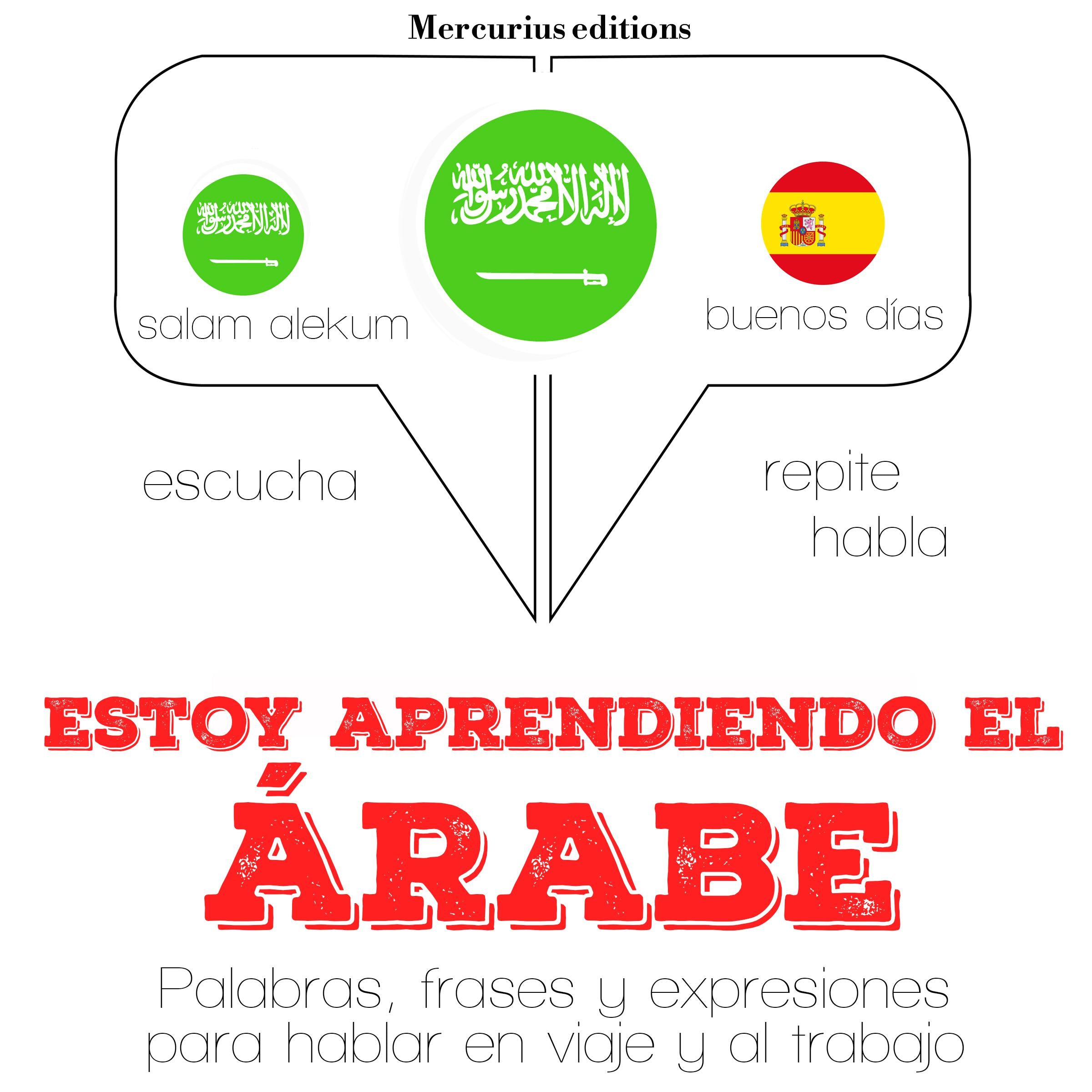 Estoy aprendiendo el árabe