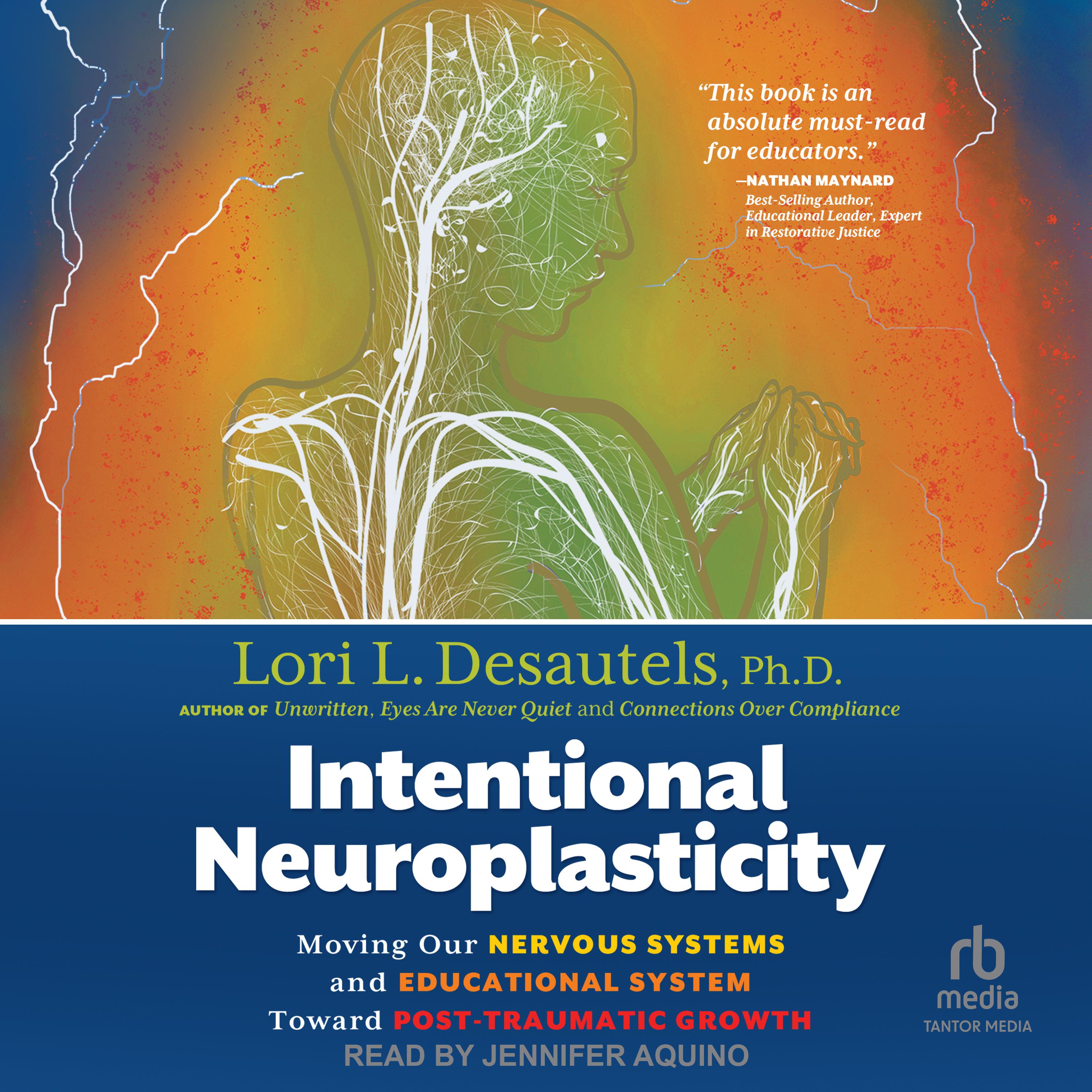 Intentional Neuroplasticity