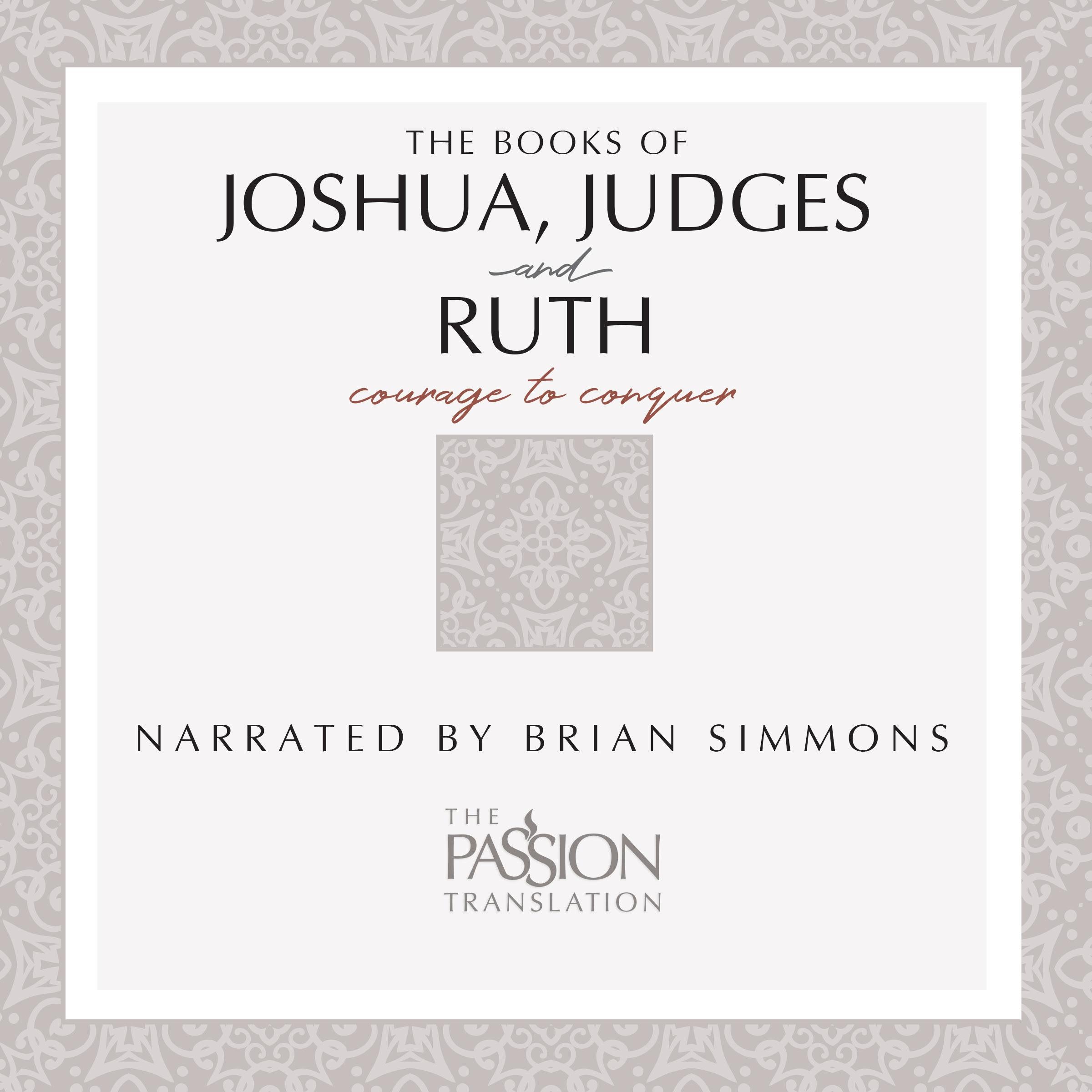 Books of Joshua, Judges, and Ruth (TPT, The - The Passion Translation)