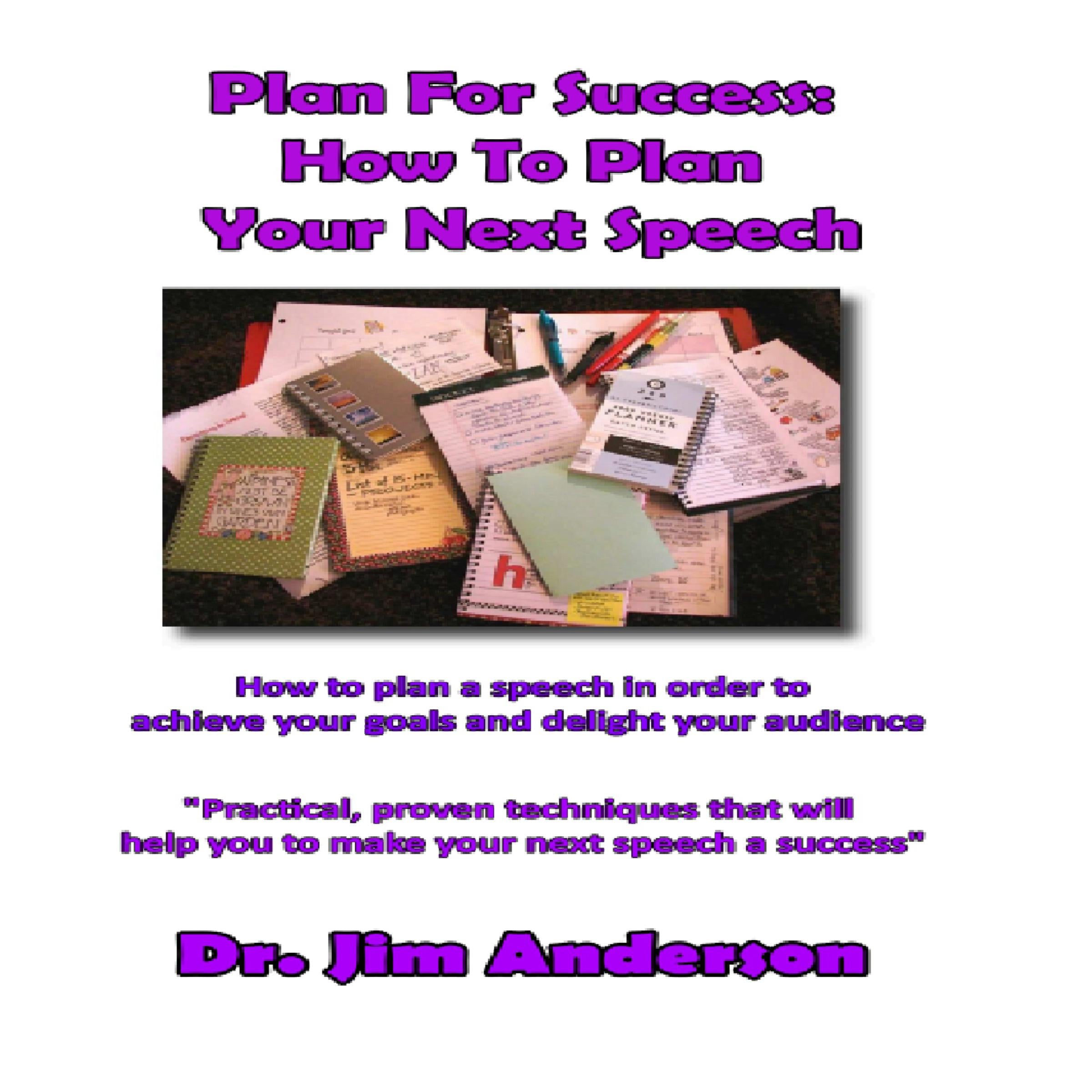 Plan for Success: How to Plan Your Next Speech