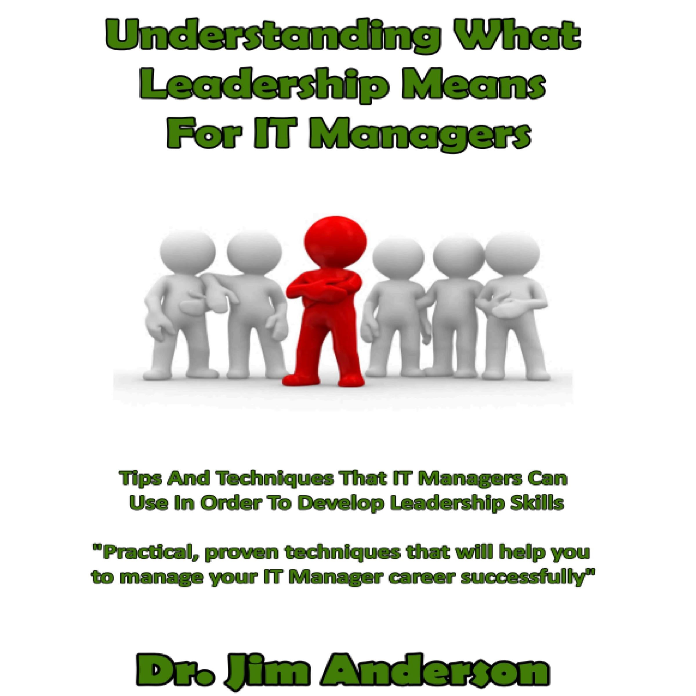 Understanding What Leadership Means for IT Managers