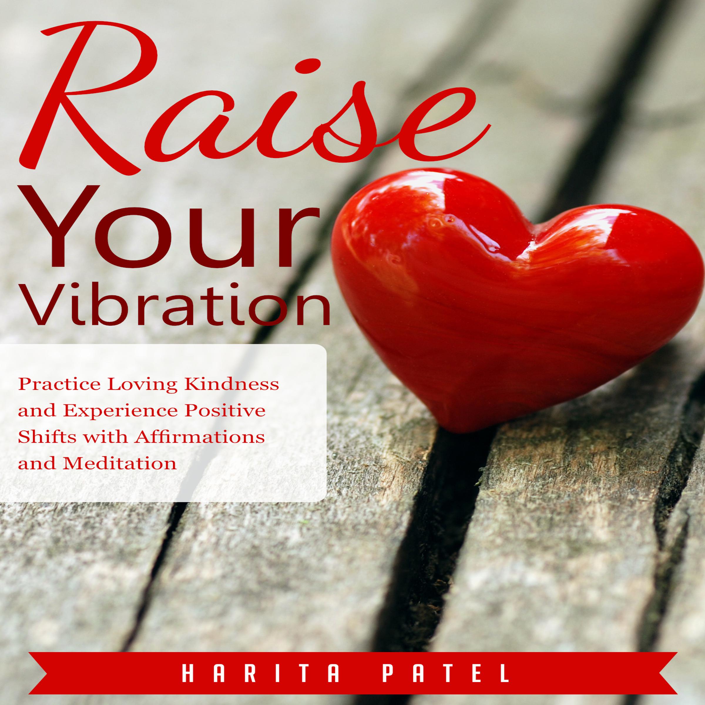Raise Your Vibration