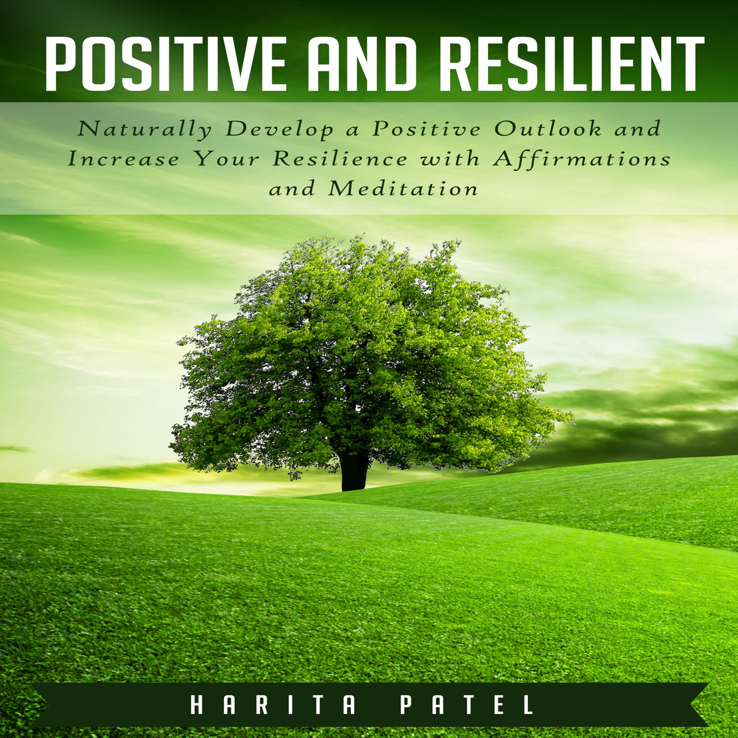 Positive and Resilient