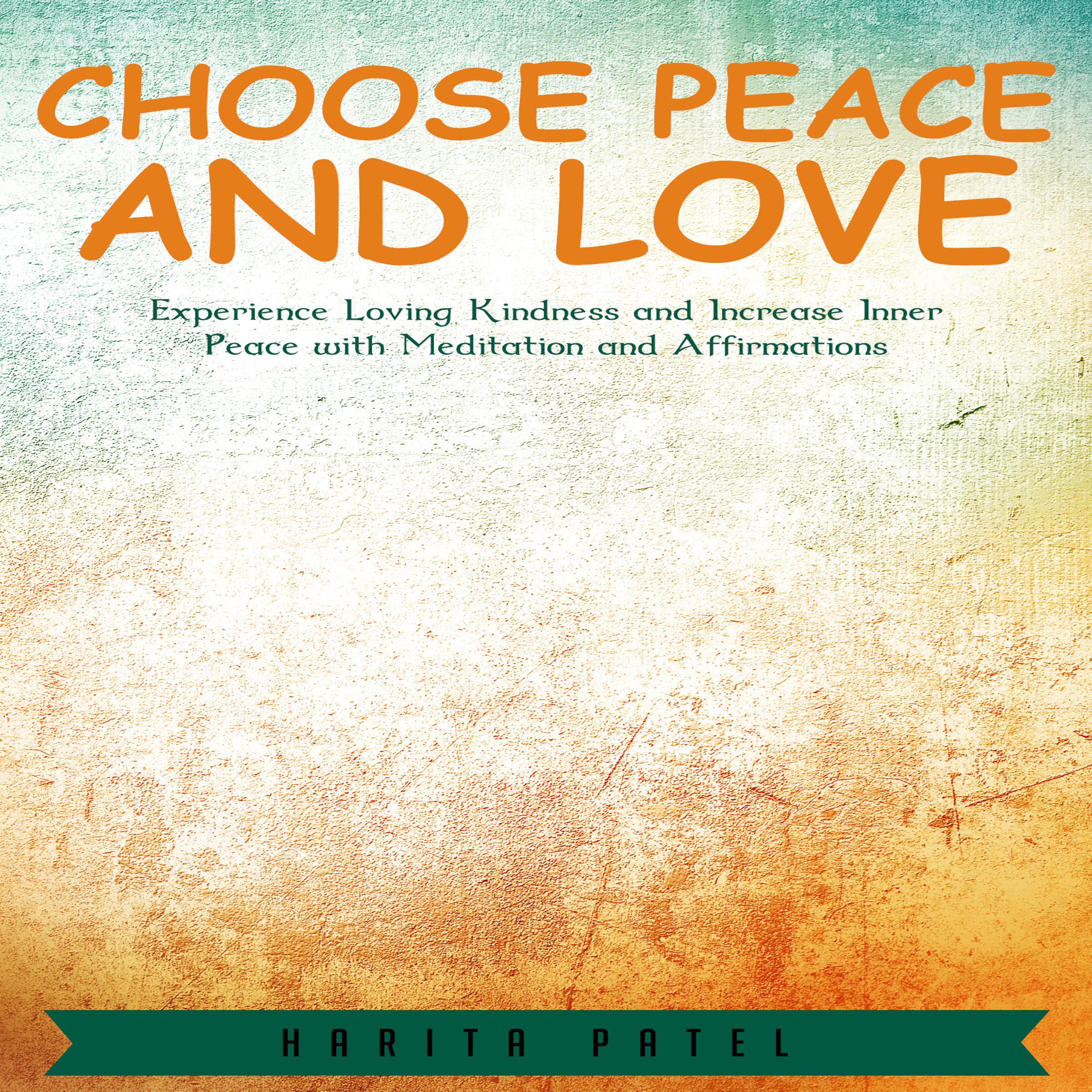 Choose Peace and Love