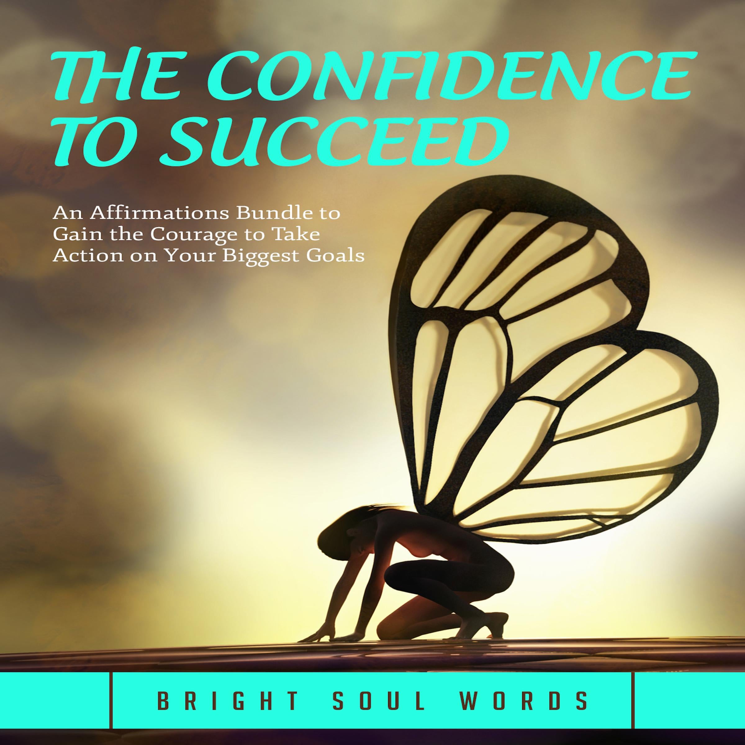 The Confidence to Succeed