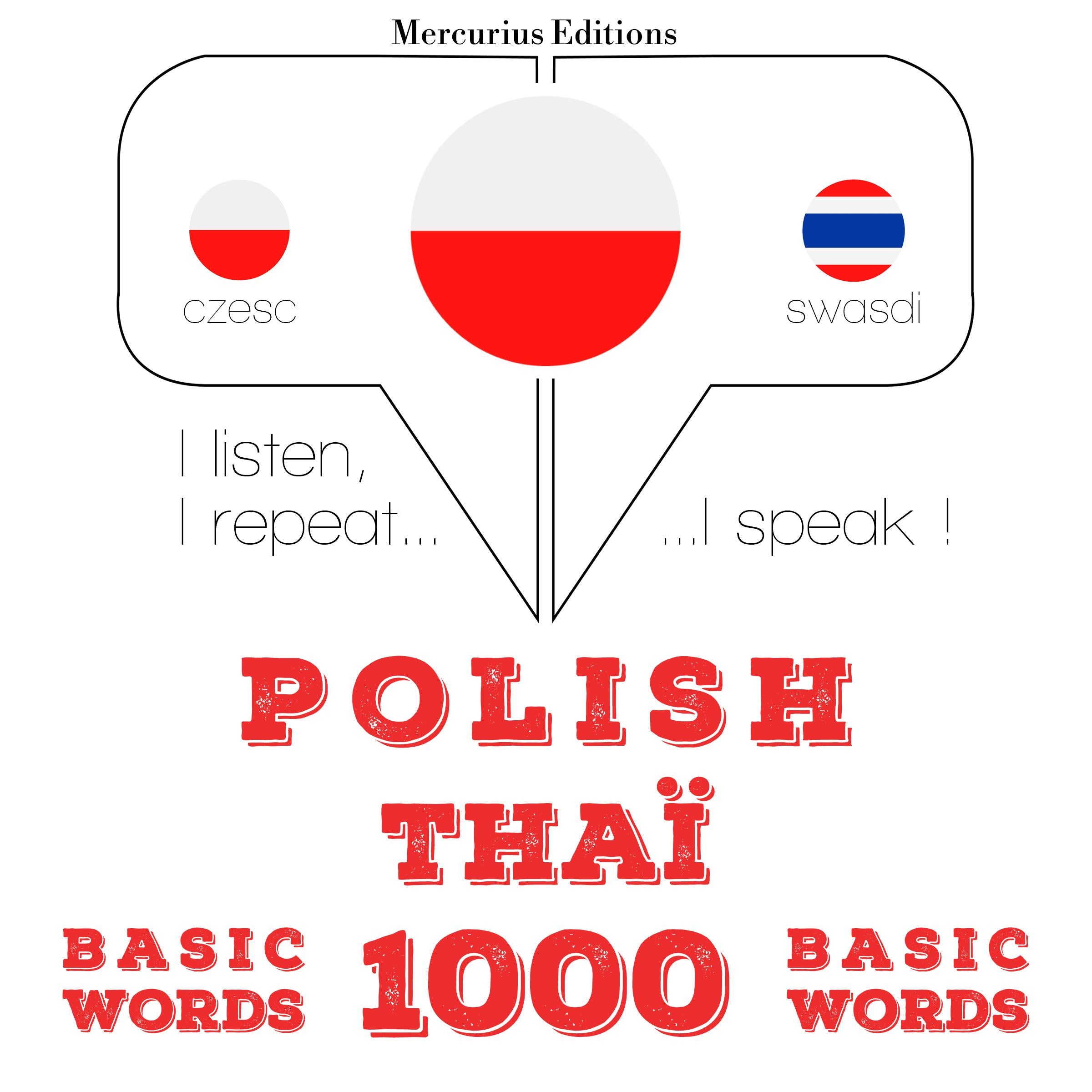 Polski - Thai: 1000 podstawowych słów