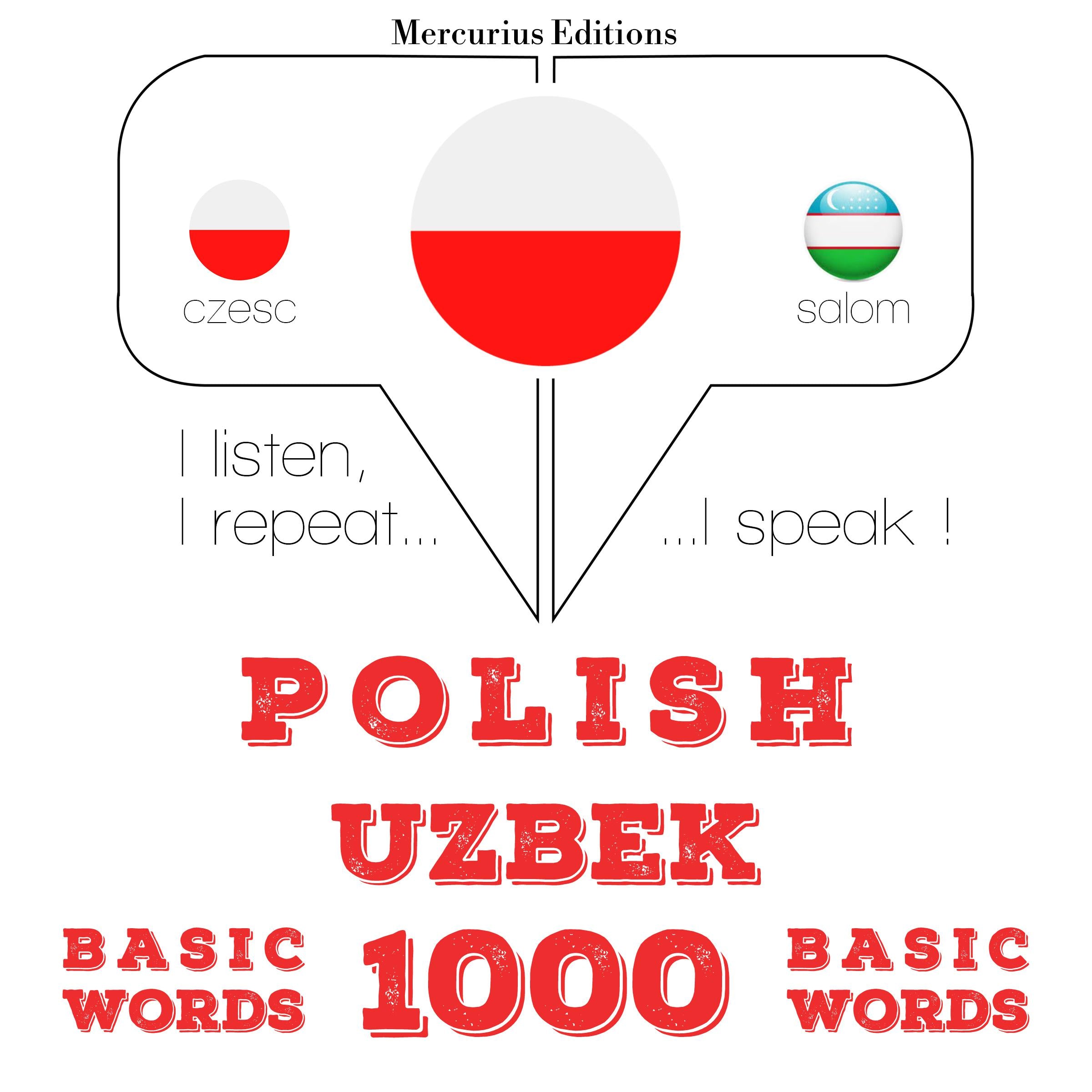Polski - uzbeckie: 1000 podstawowych słów