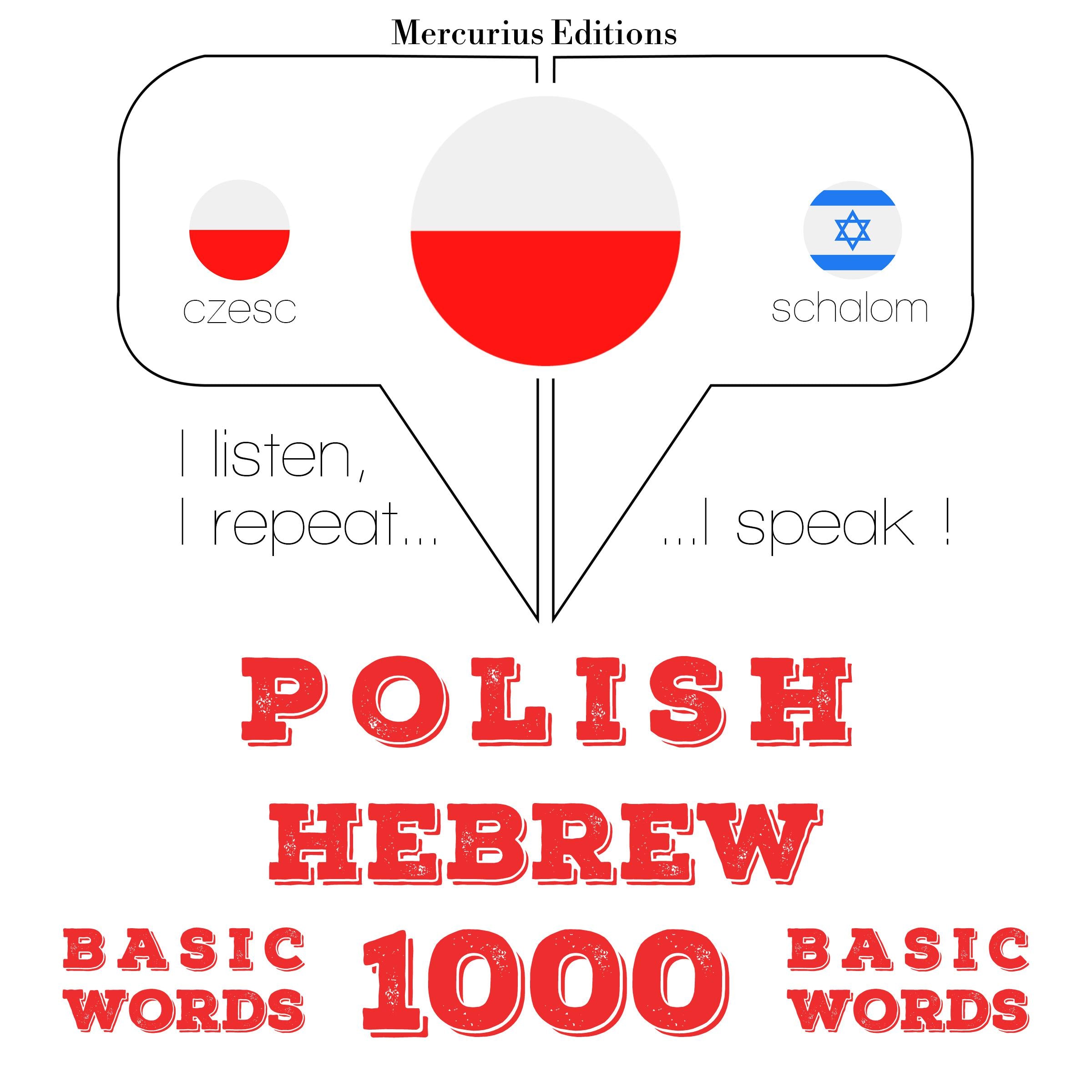 Polski - hebrajskie: 1000 podstawowych słów