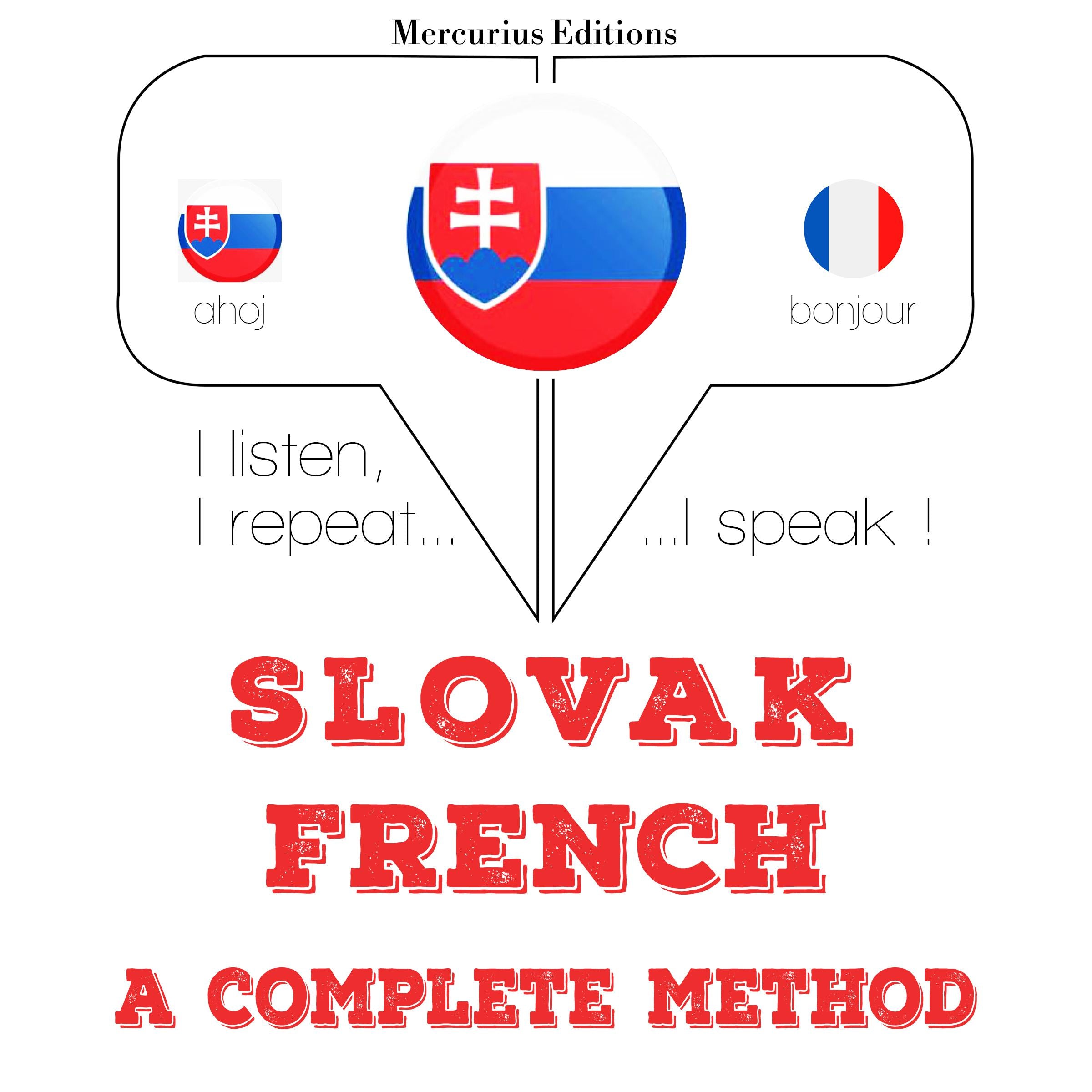 Slovenský - Francúzsky: kompletná metóda