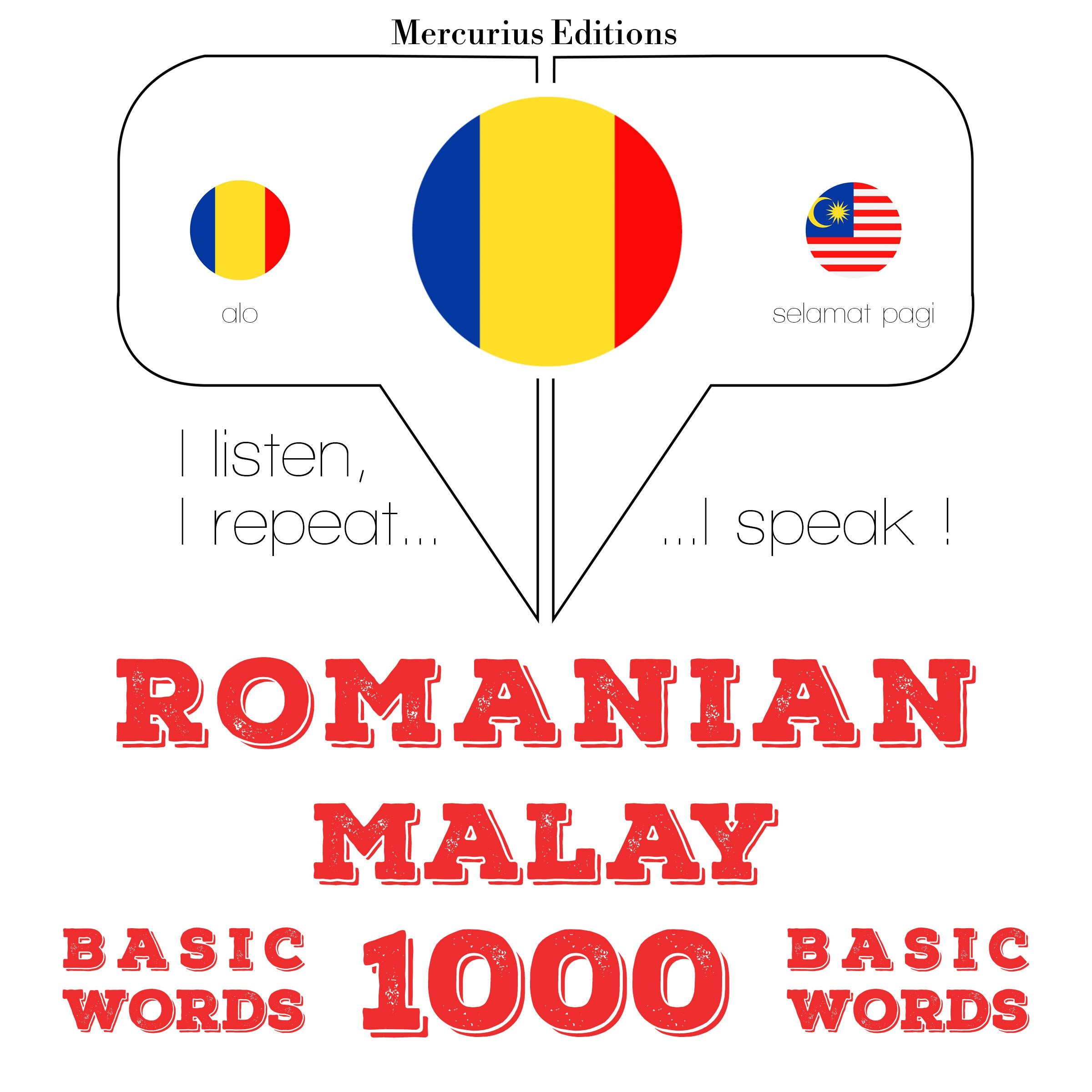 Română - malay: 1000 de cuvinte de bază