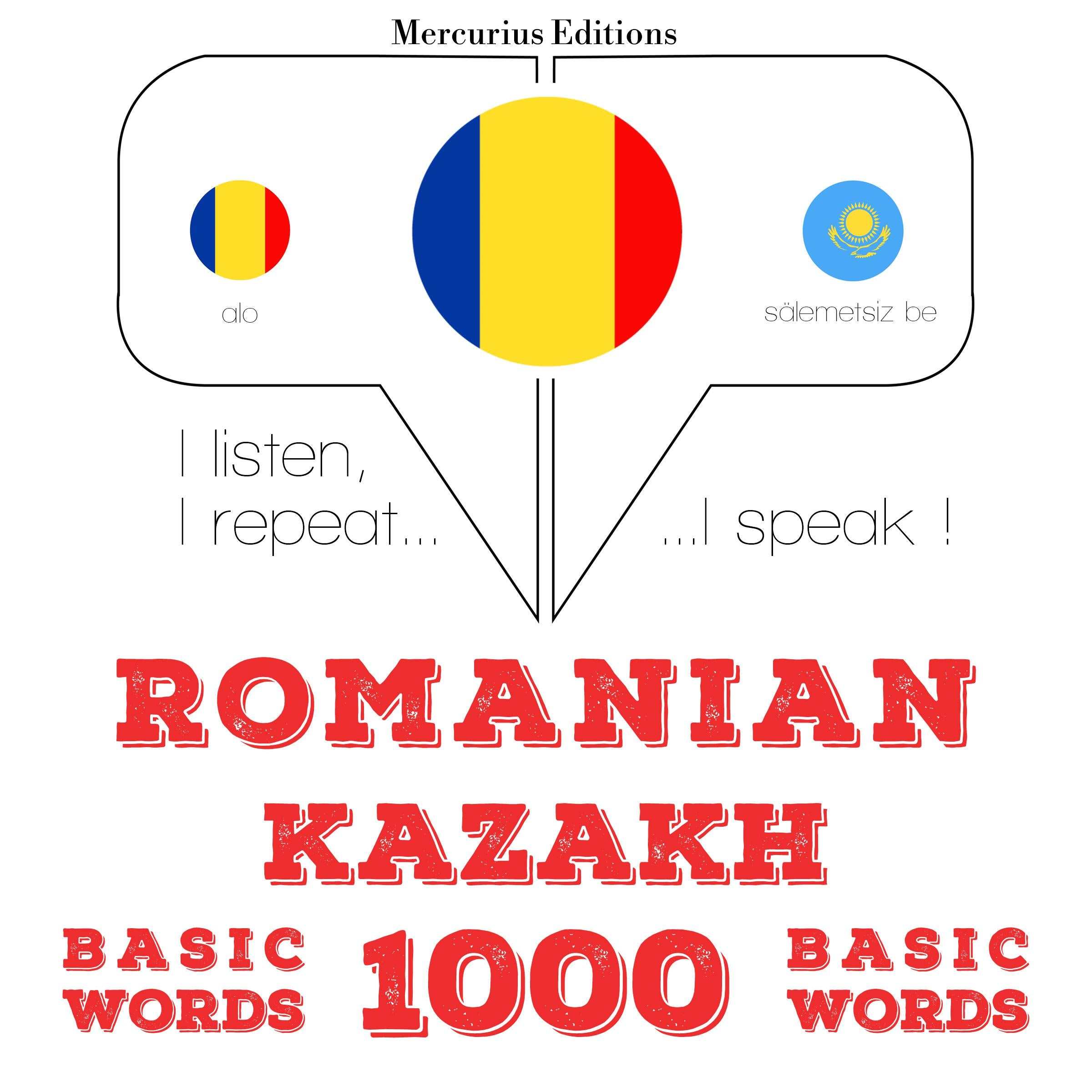 Kazahstan - Romania: 1000 de cuvinte de bază