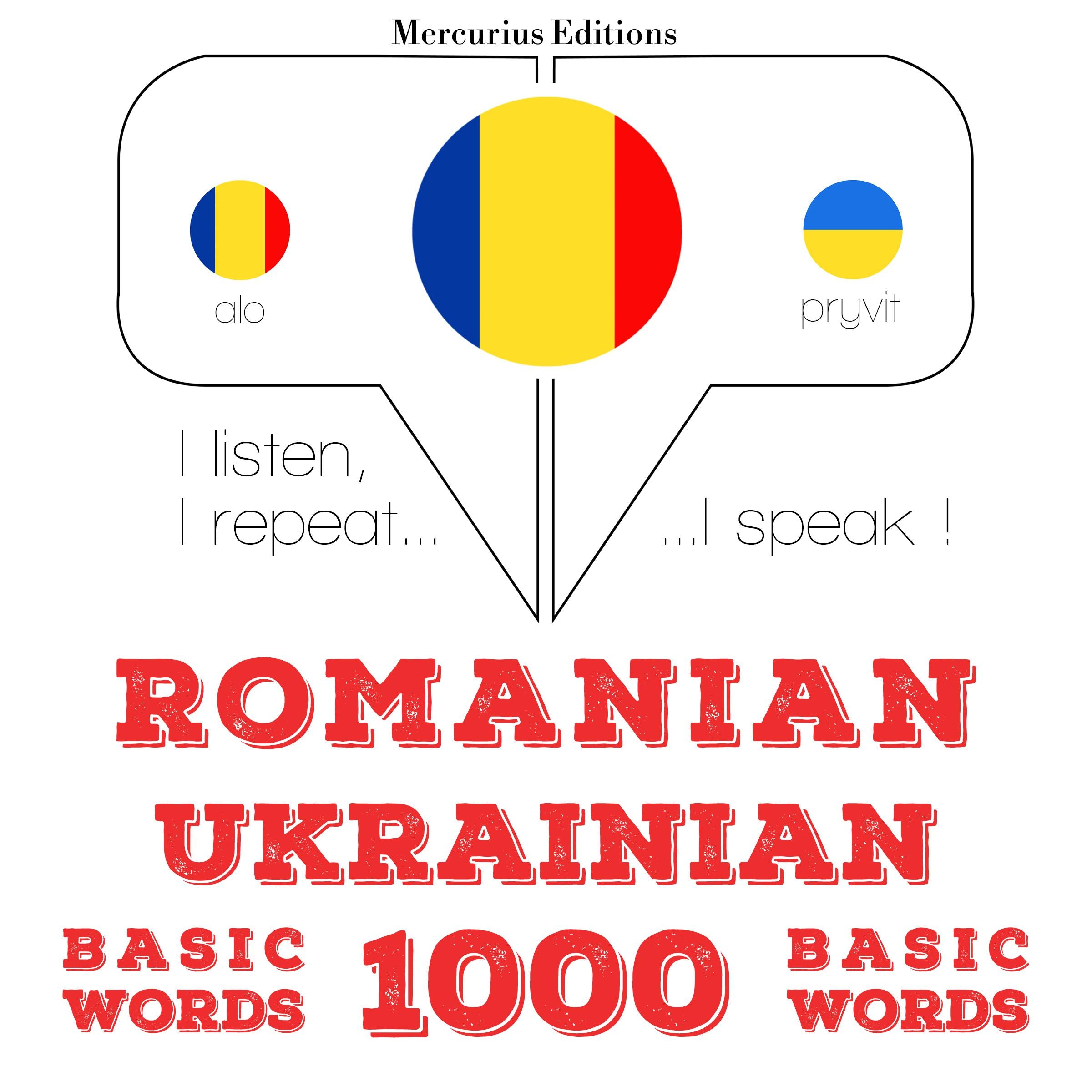 Ucraina - Romania: 1000 de cuvinte de bază