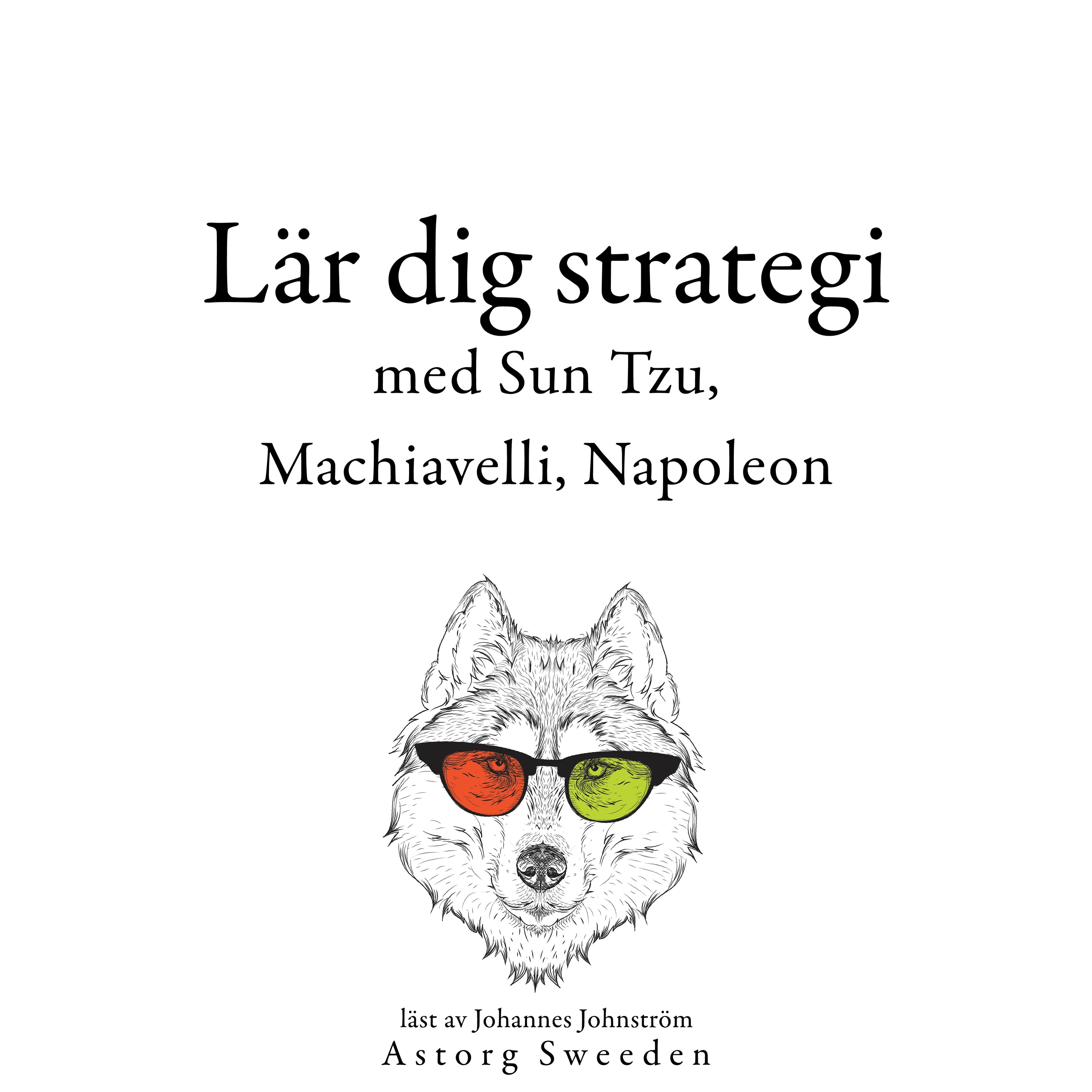 Lär dig strategi med Sun Tzu, Machiavelli, Napoleon ...
