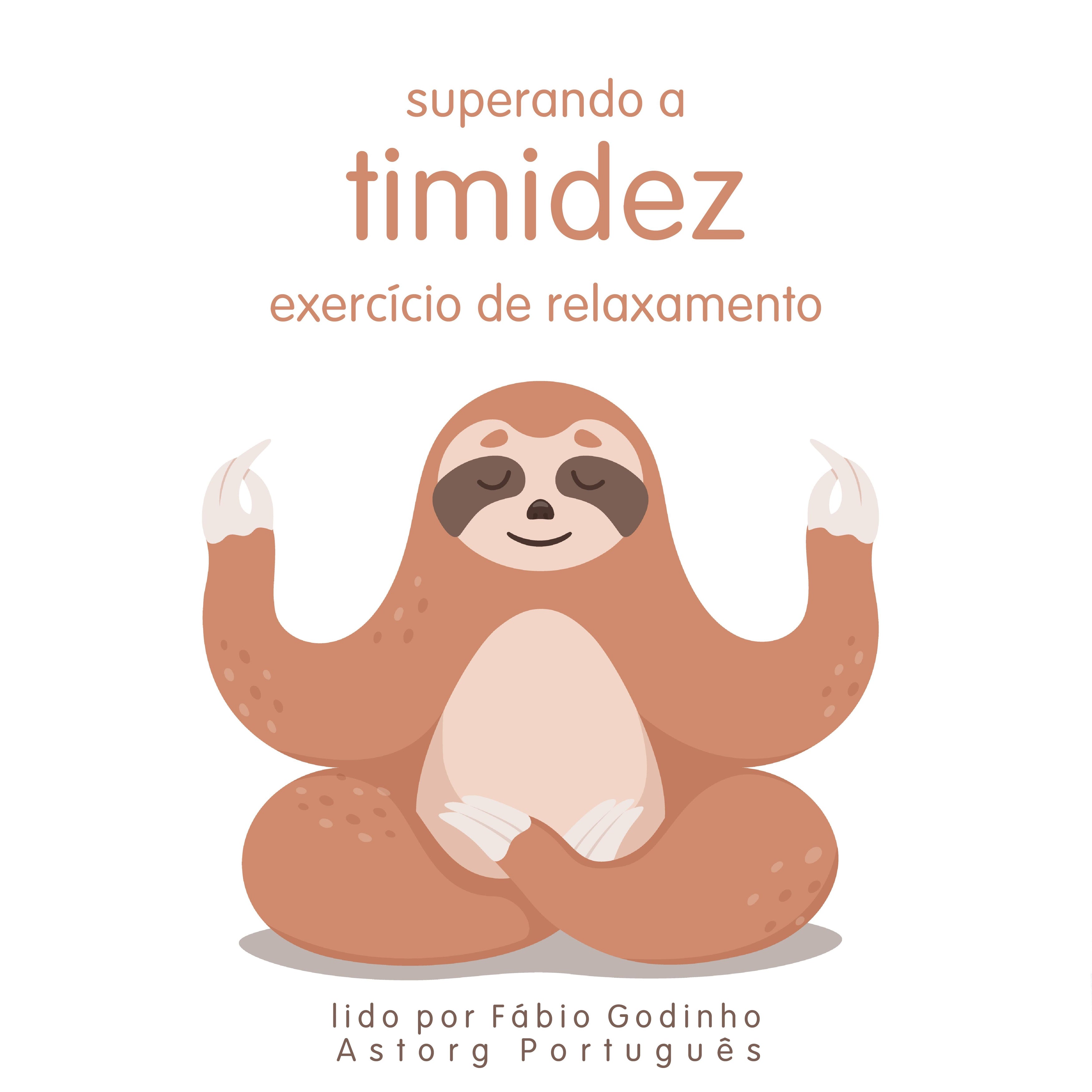 Superando a Timidez: Exercício de Relaxamento