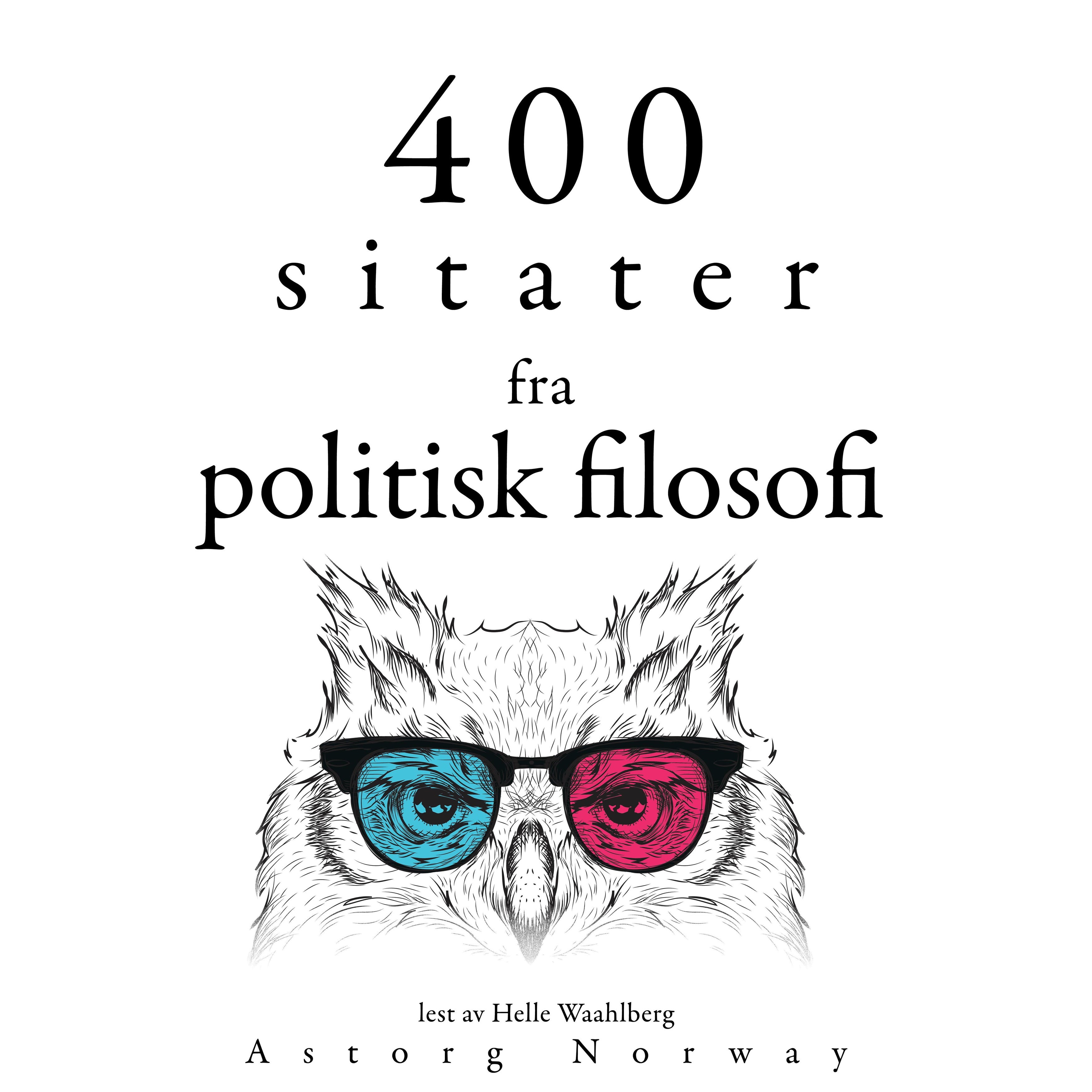 400 sitater fra politisk filosofi400 sitater fra politisk filosofi