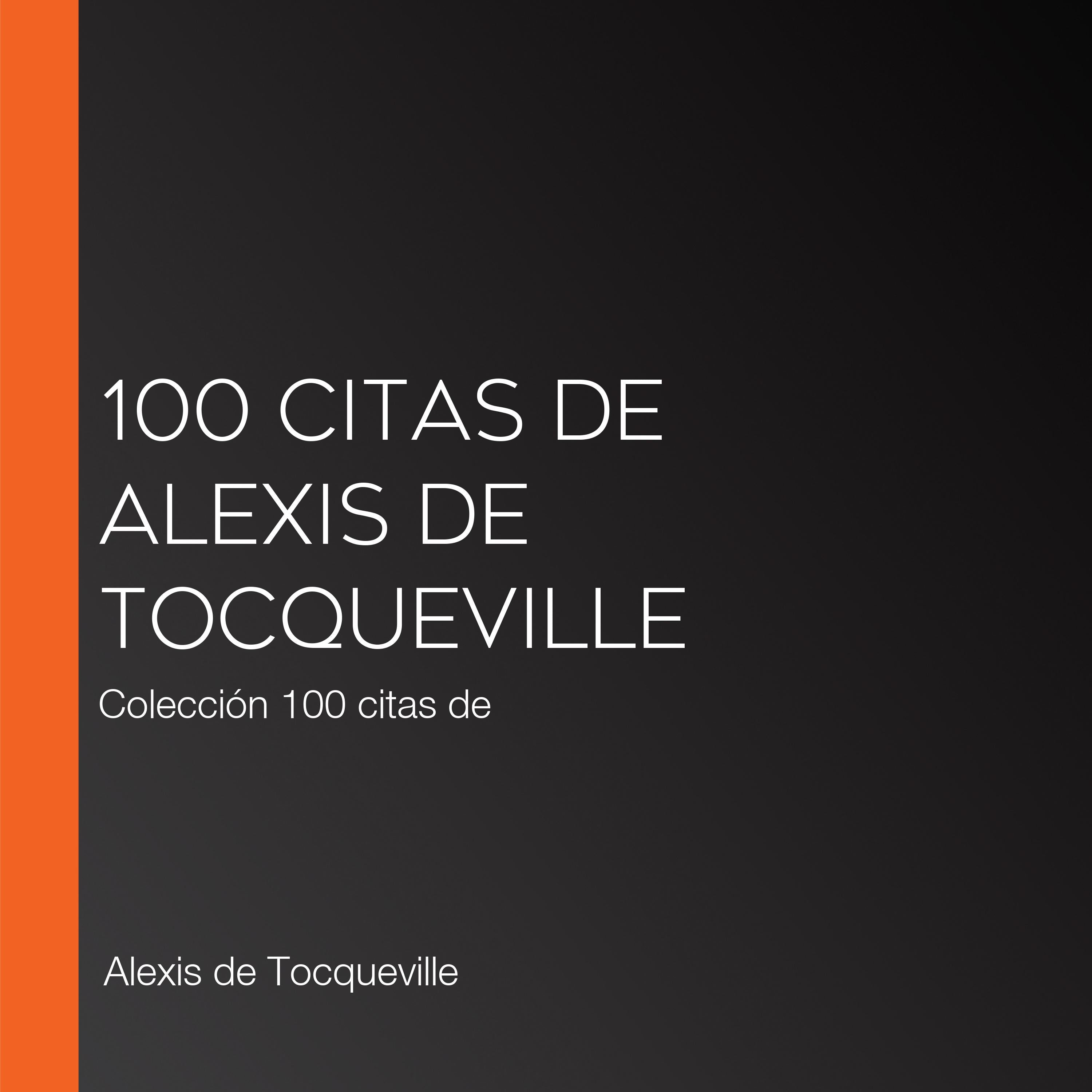 100 citas de Alexis de Tocqueville
