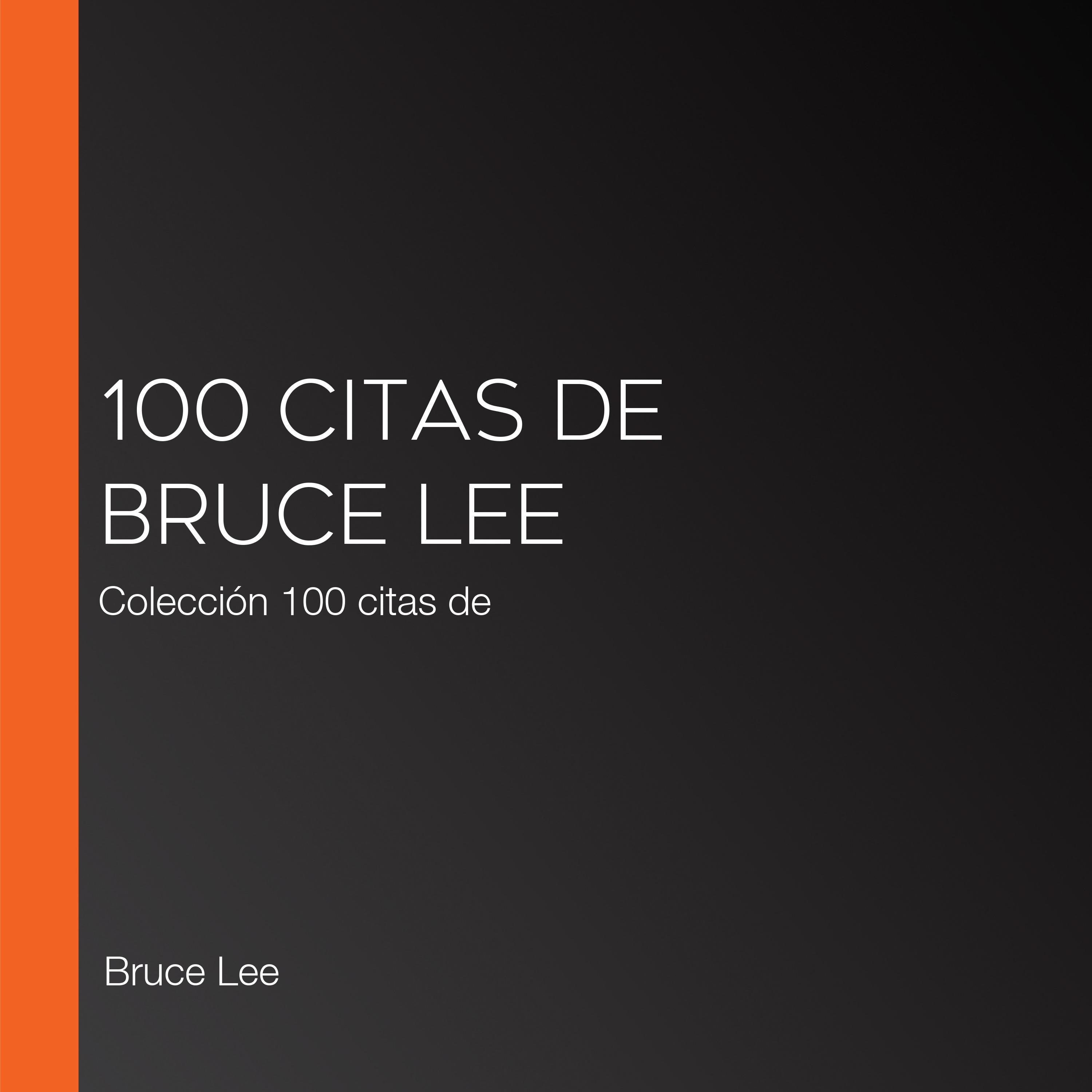100 citas de Bruce Lee