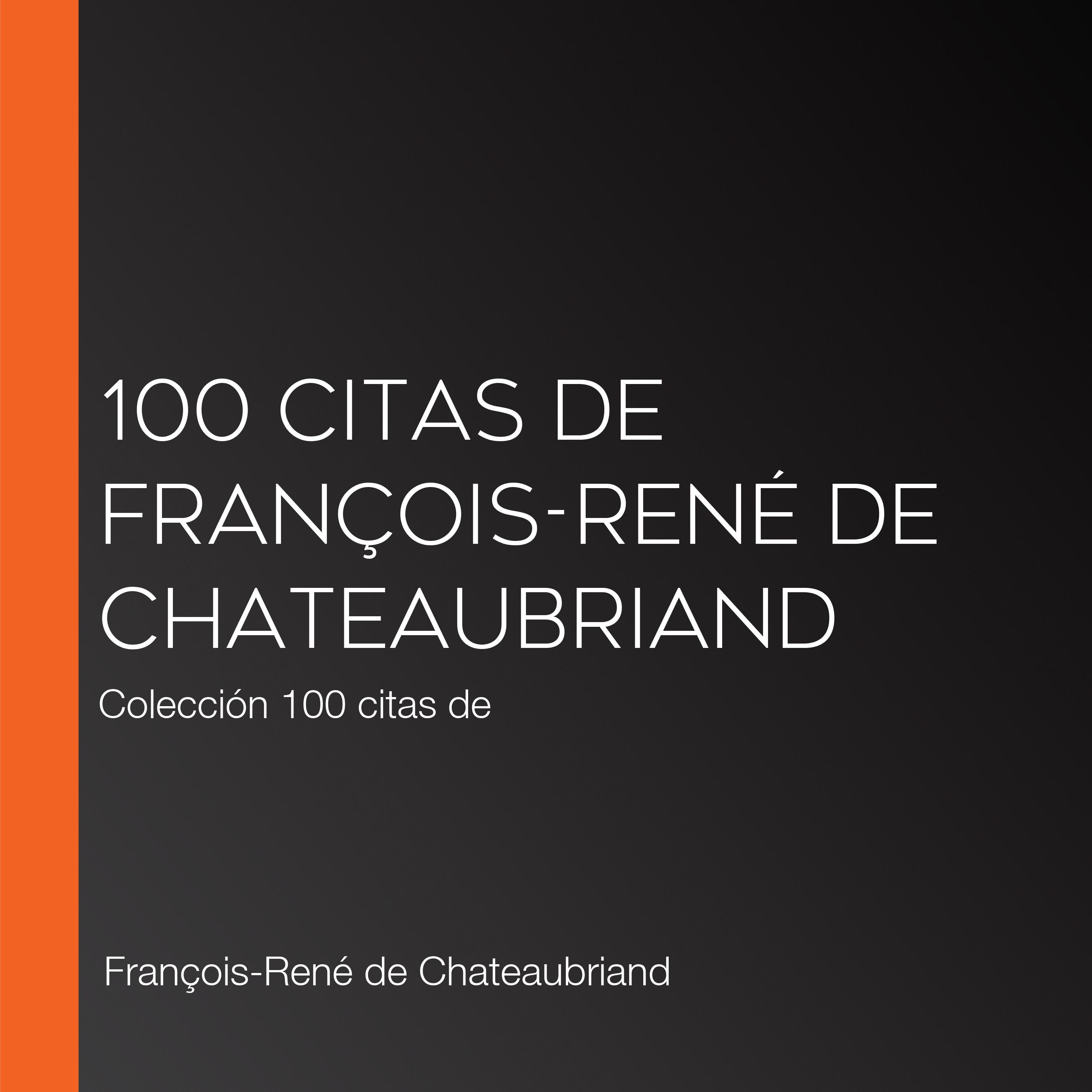 100 citas de François-René de Chateaubriand