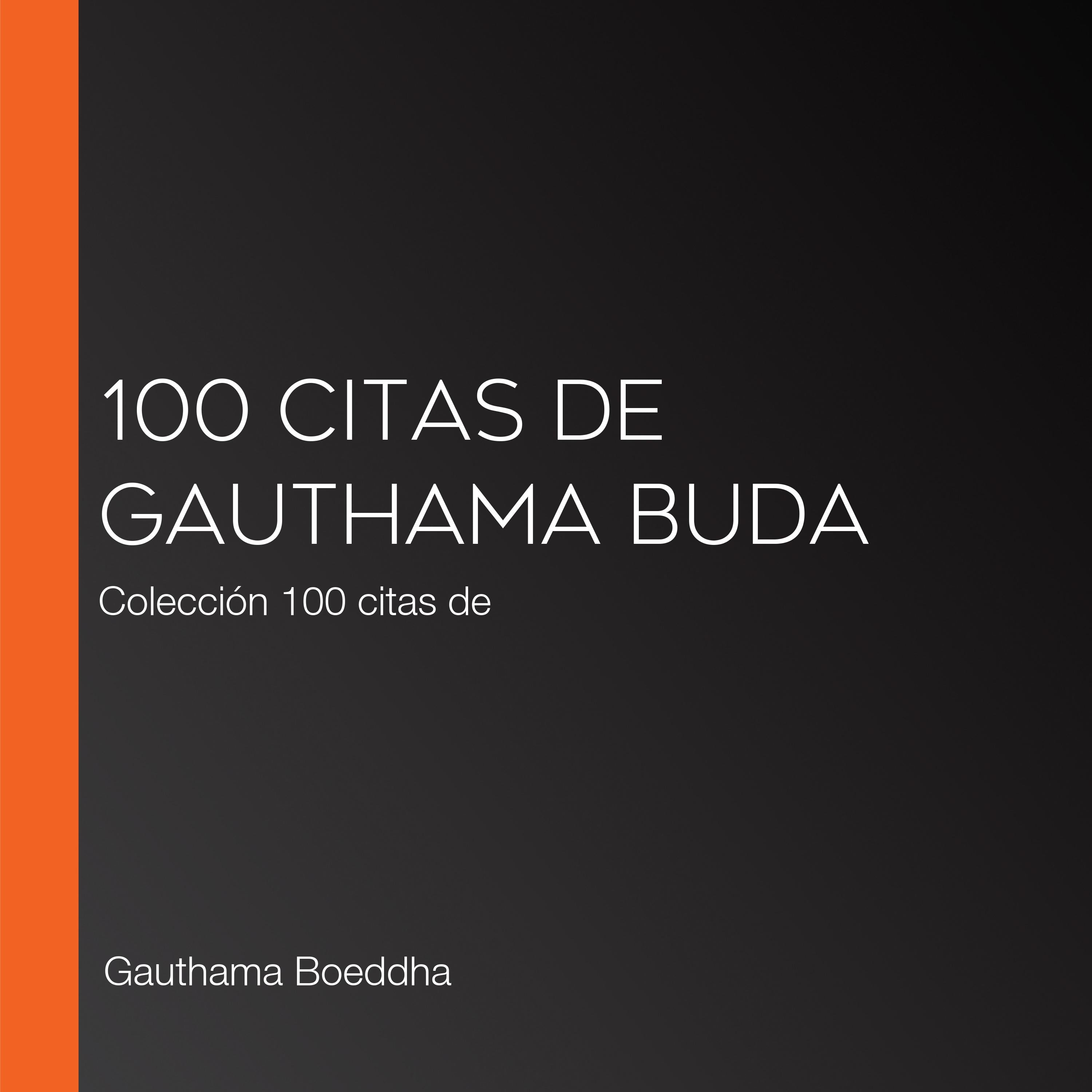 100 citas de Gauthama Buda