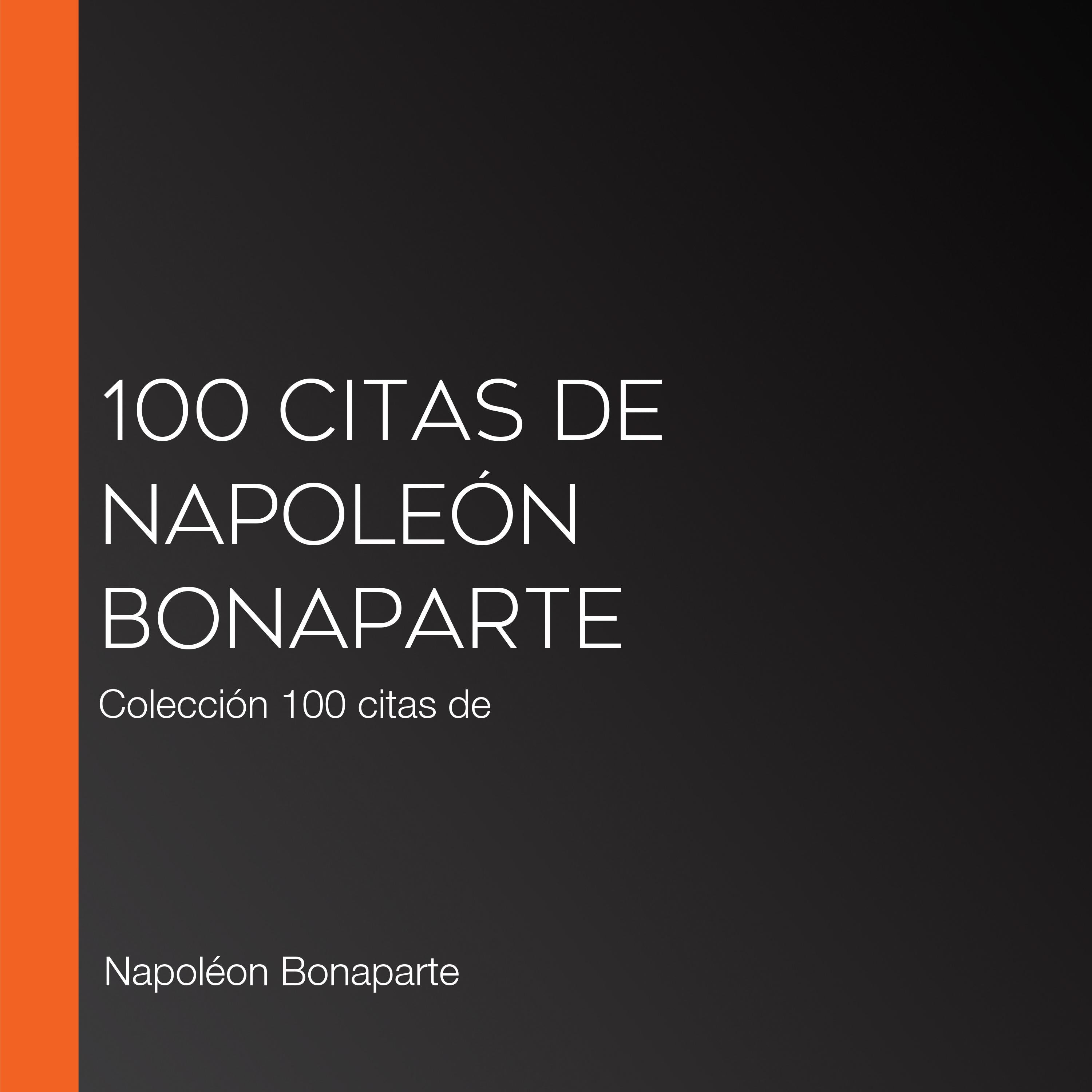 100 citas de Napoleón Bonaparte