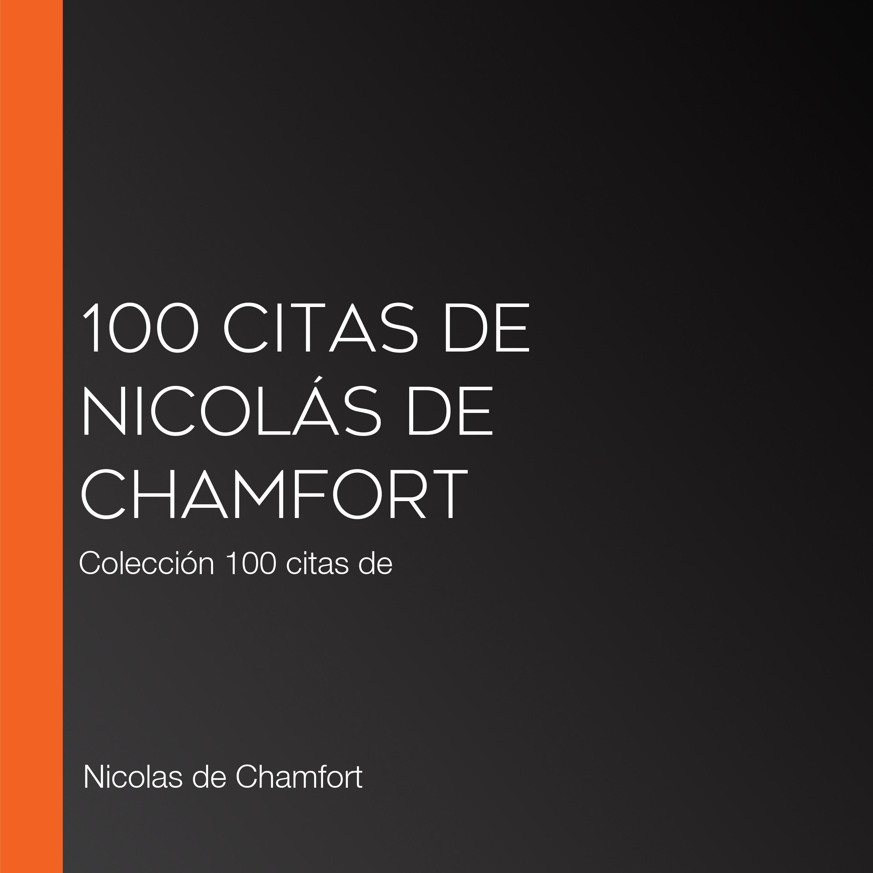 100 citas de Nicolás de Chamfort