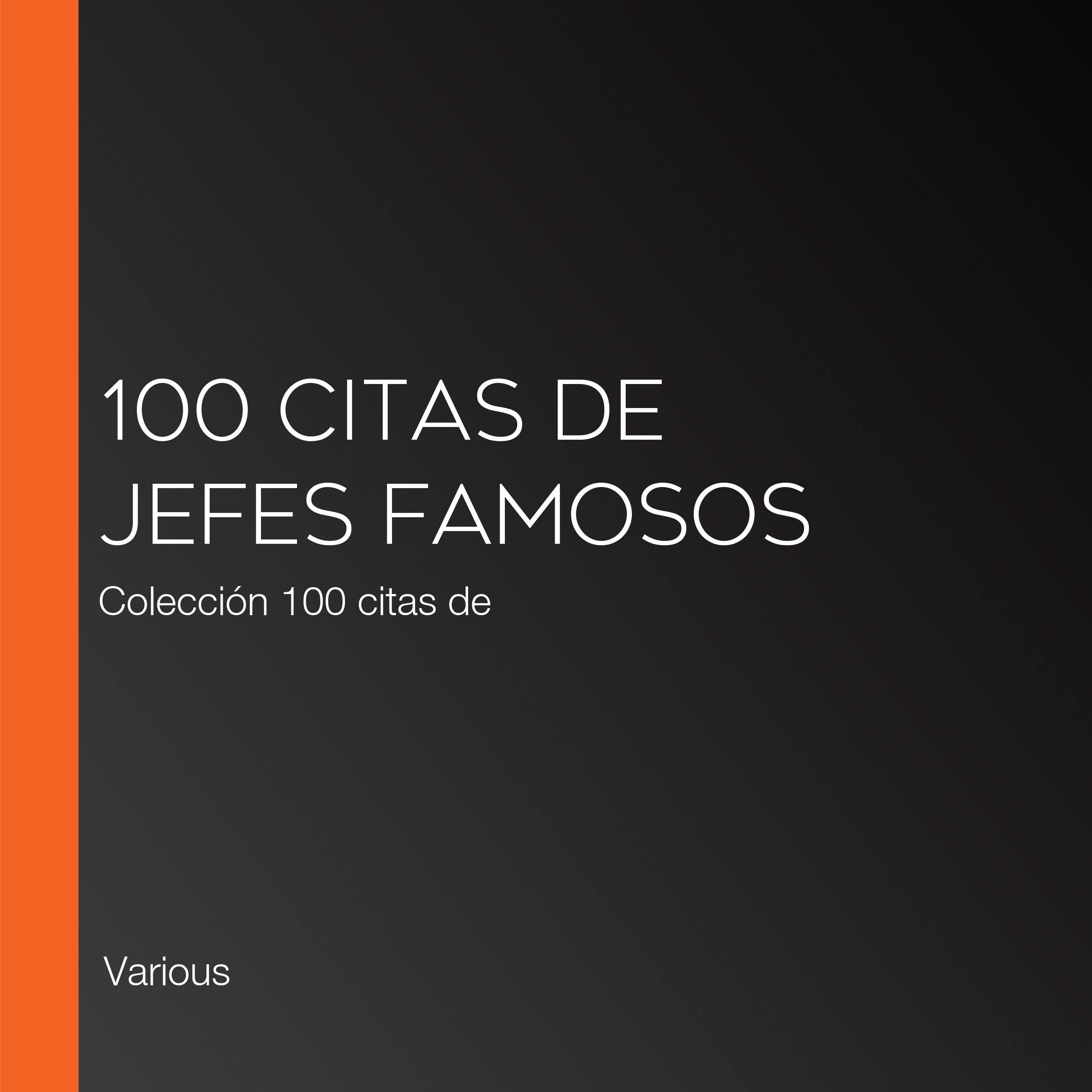 100 citas de jefes famosos