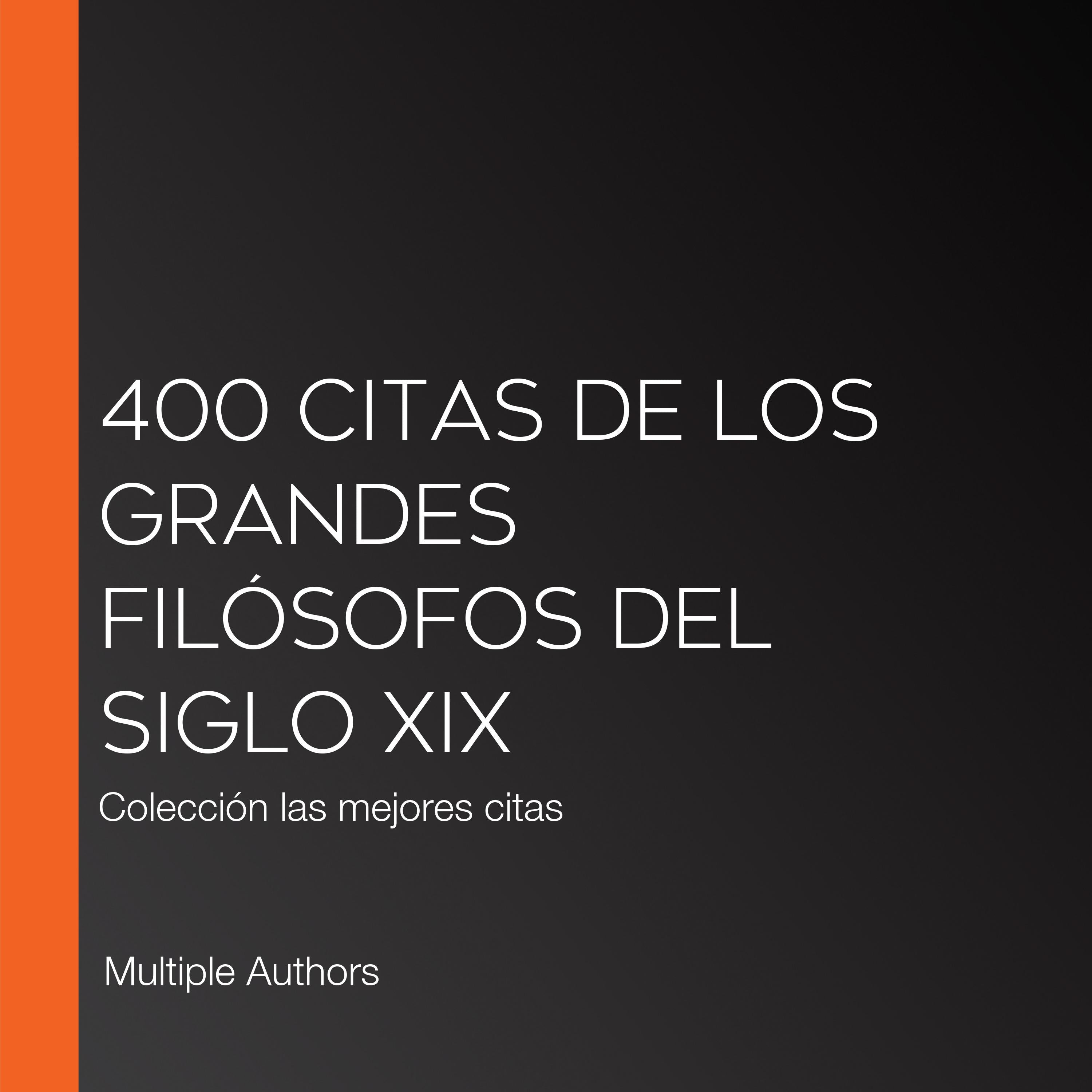 400 citas de los grandes filósofos del siglo XIX