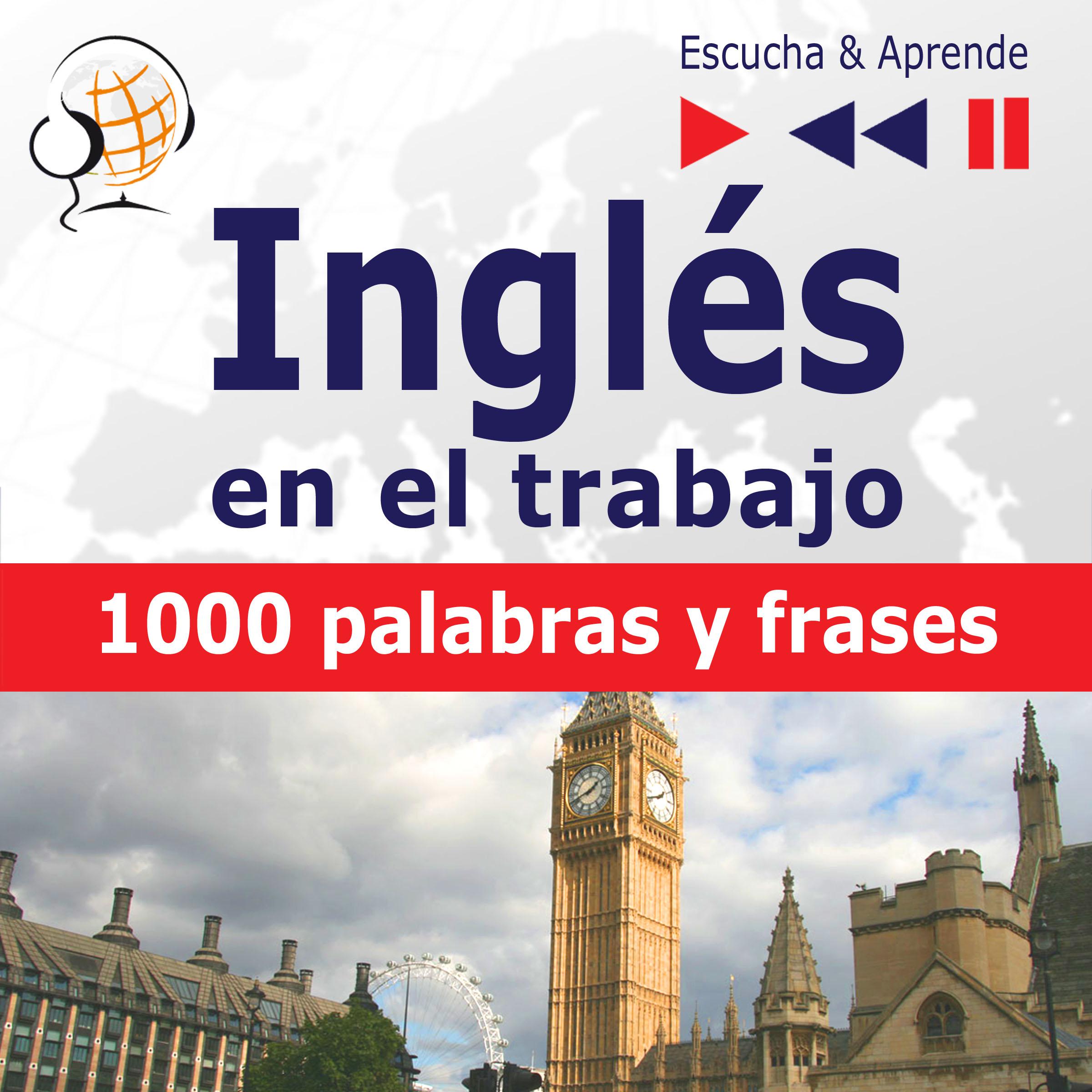 Inglés en el trabajo – Escucha & Aprende: