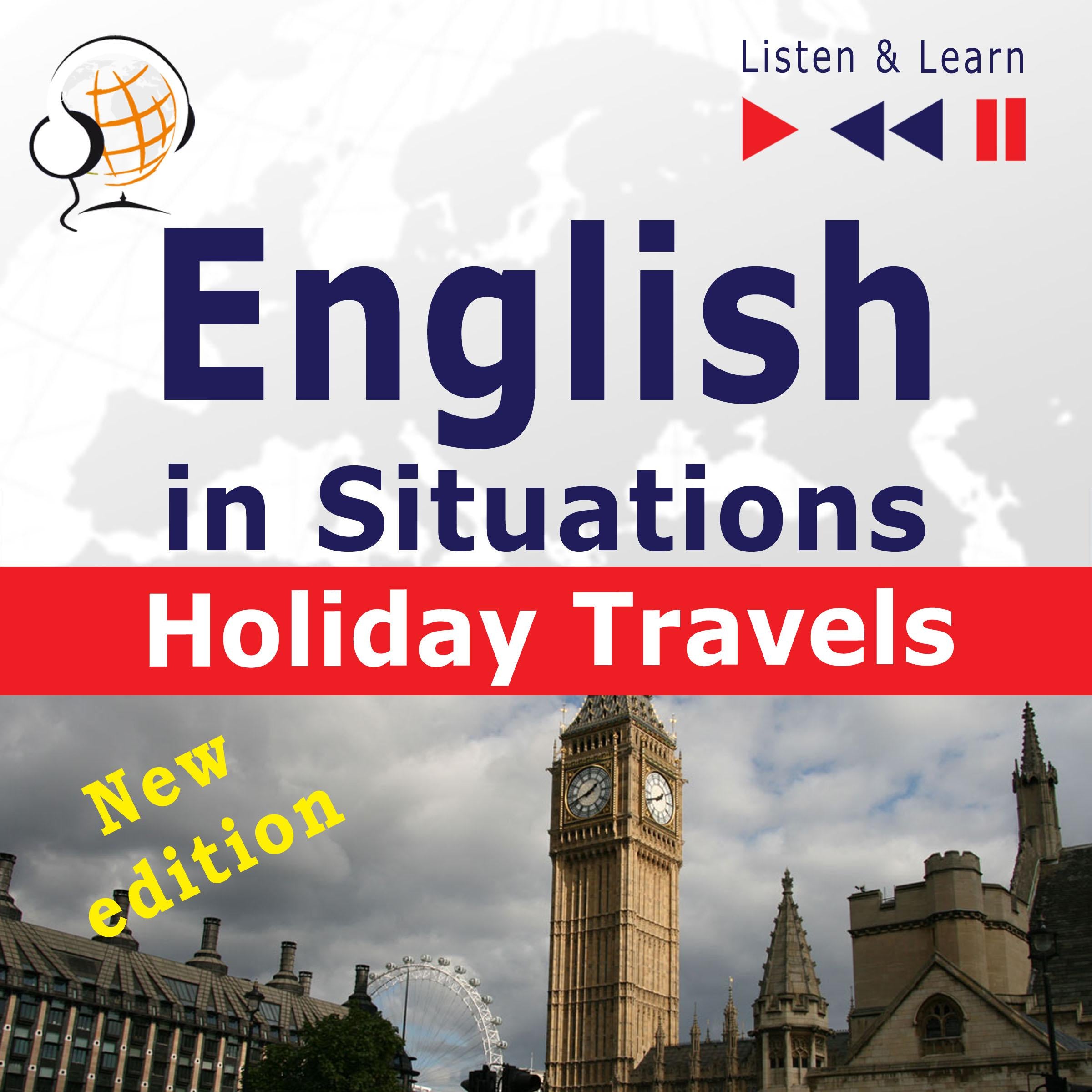 English in Situations: Holiday Travels – New Edition (15 Topics – Proficiency level: B2 – Listen & Learn)