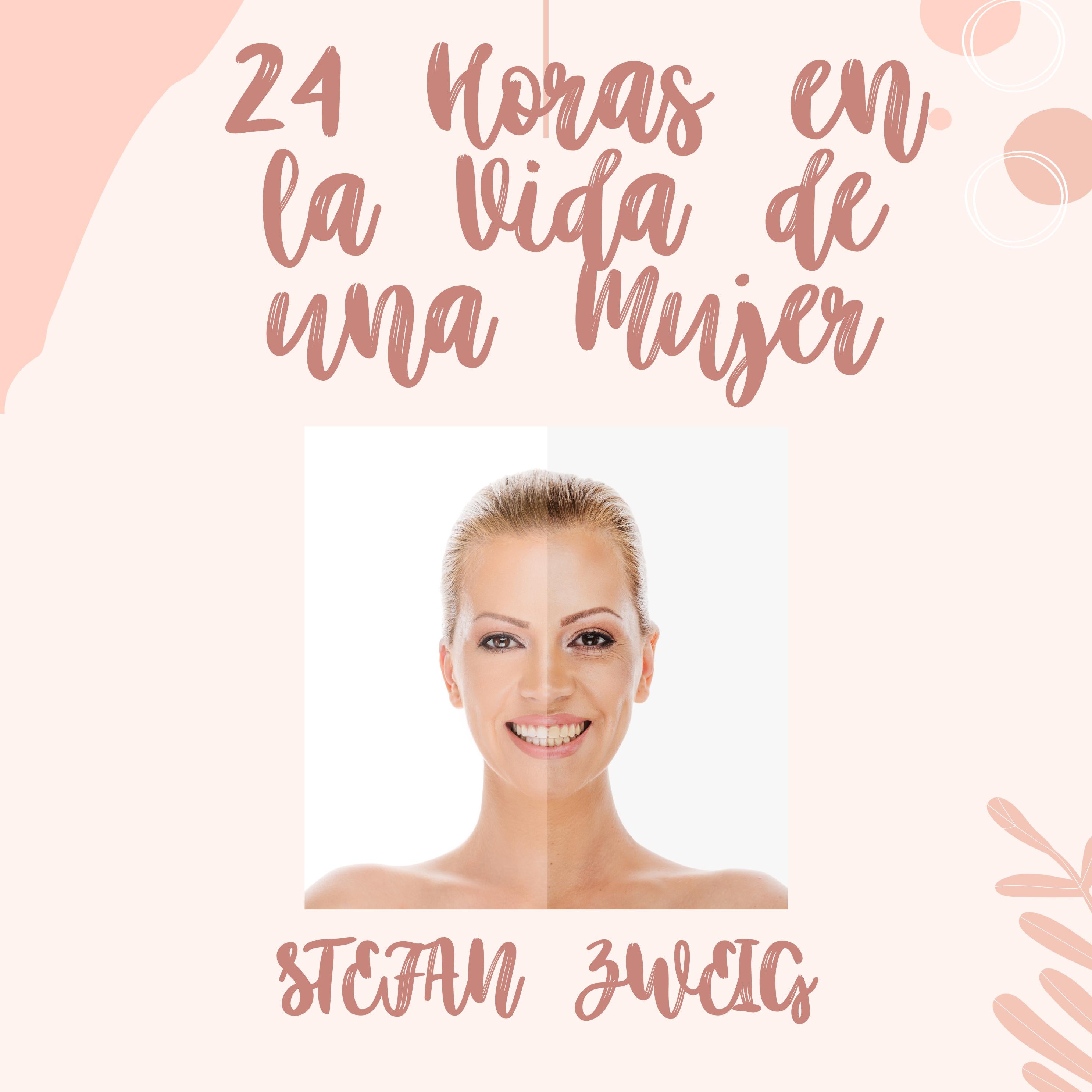 24 HORAS EN LA VIDA DE UNA MUJER