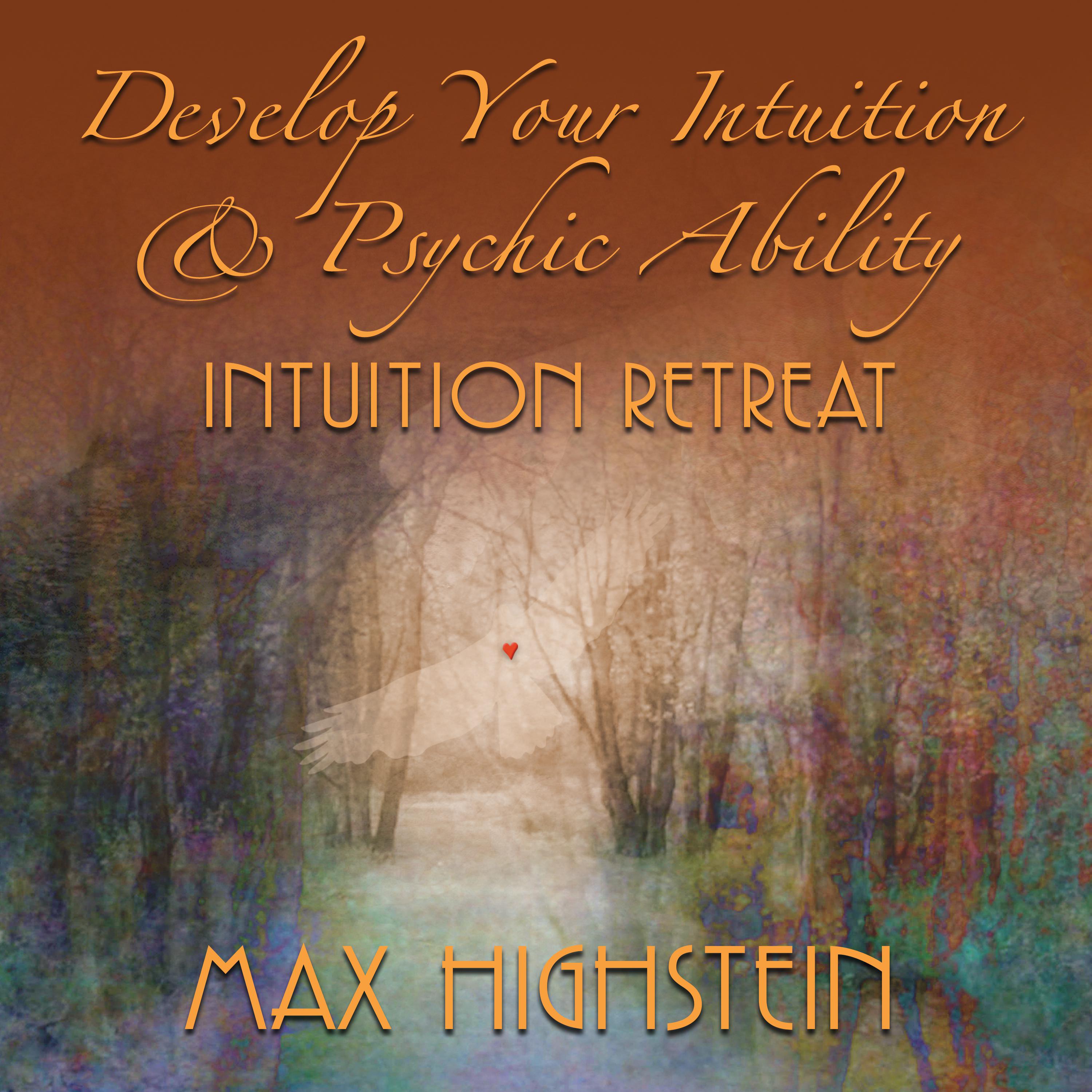 Develop Your Intuition & Psychic Ability