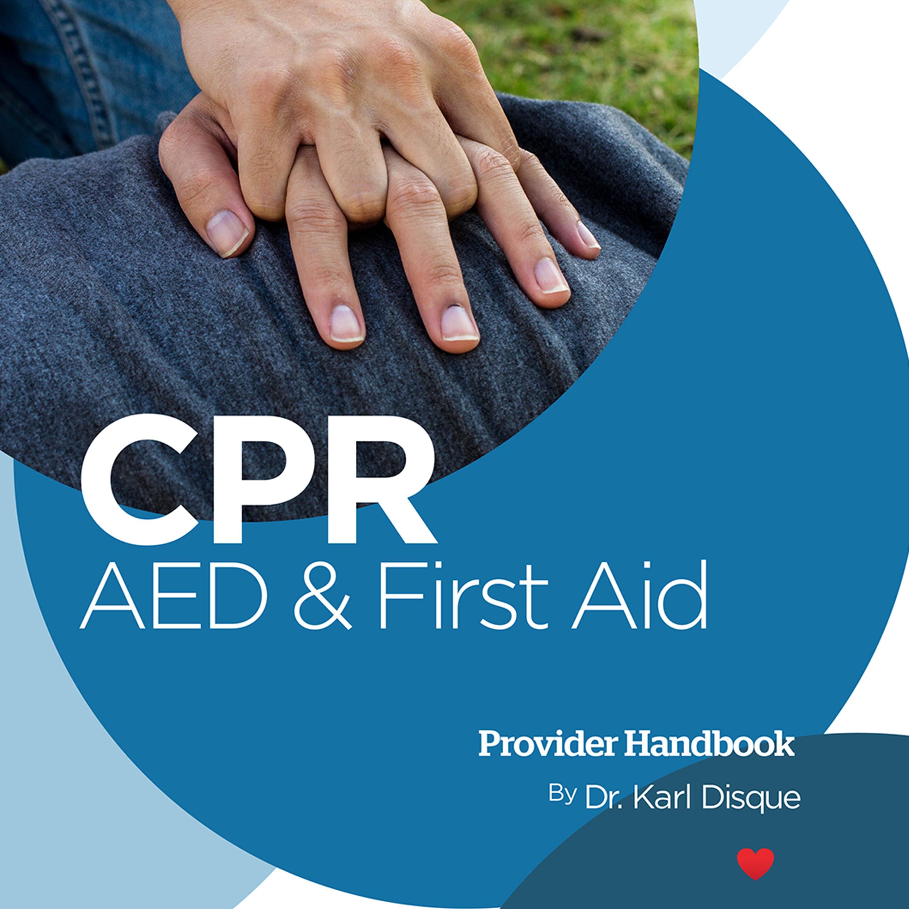 CPR, AED & First Aid Provider Handbook