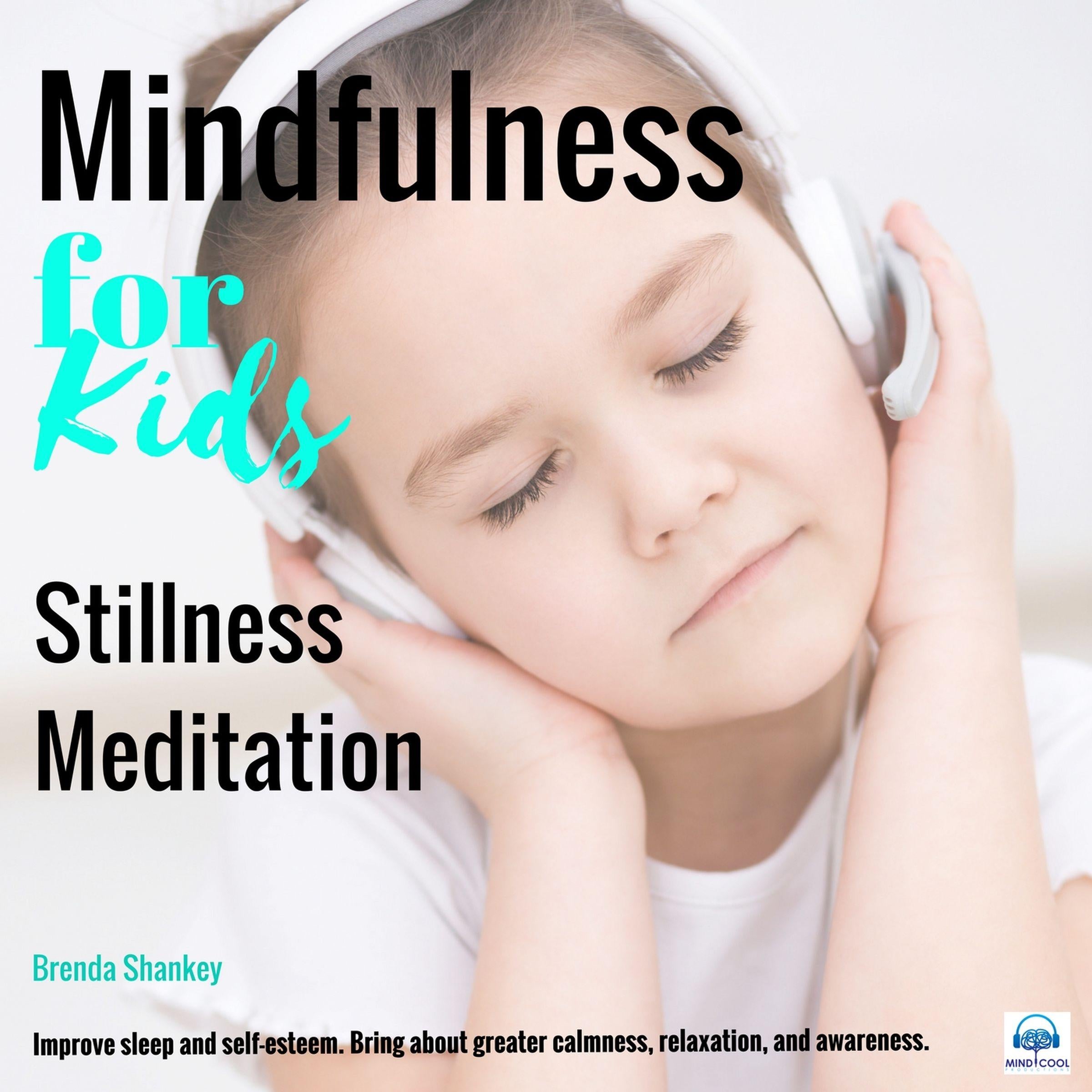 Mindfulness for Kids - Stillness Meditation