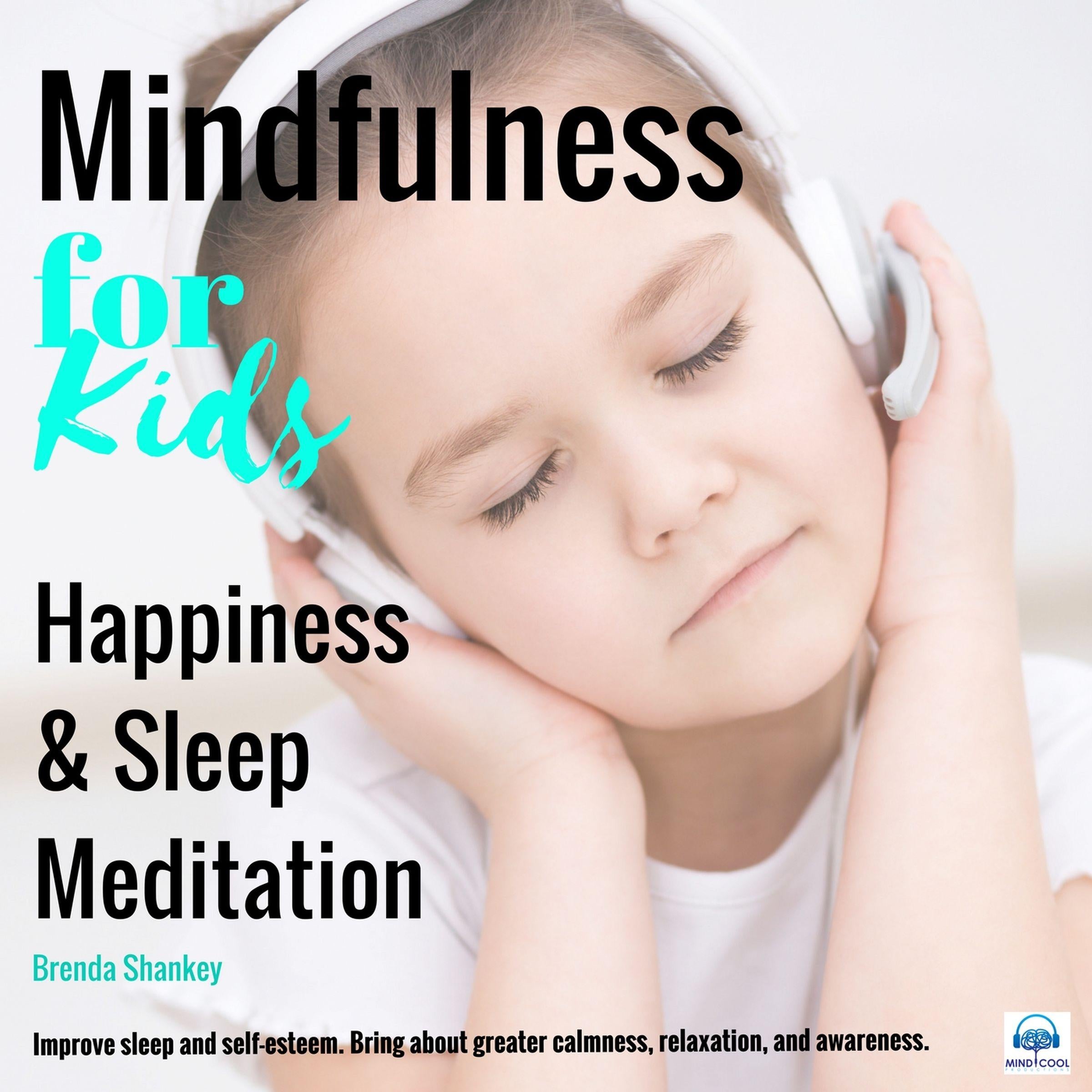 Mindfulness for Kids - Happiness and Sleep Meditation