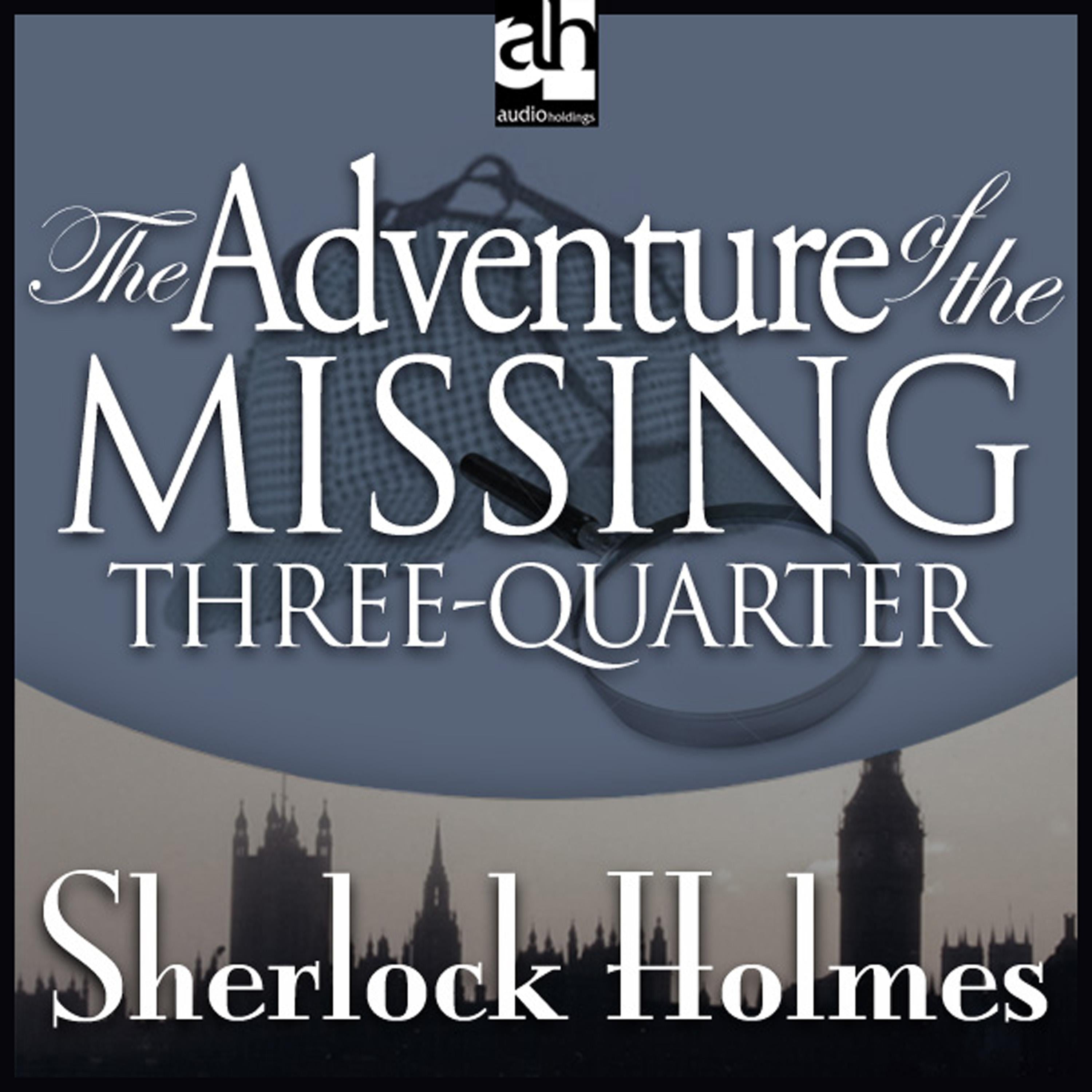 The Adventure of the Missing Three-Quarter