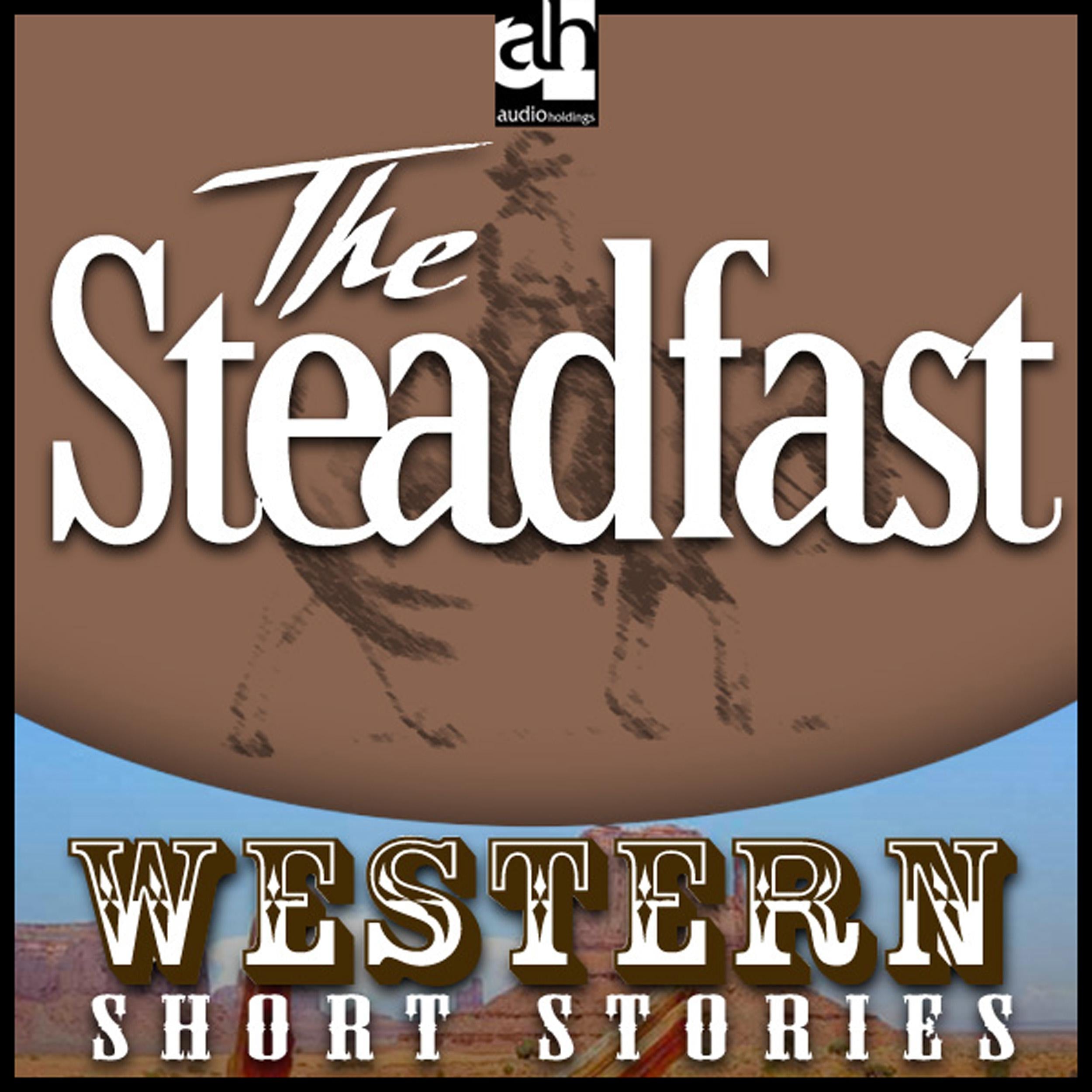 The Steadfast
