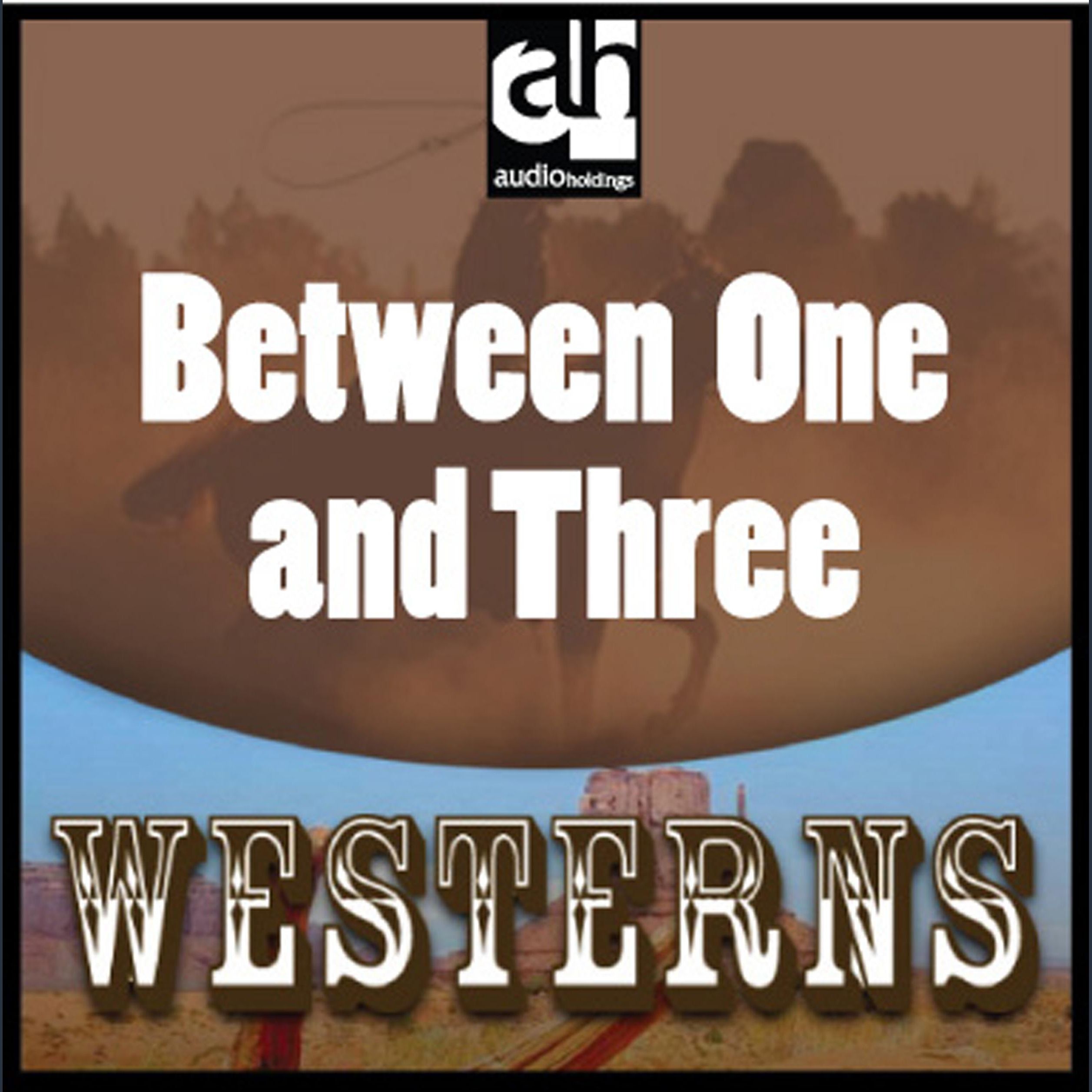 Between One and Three