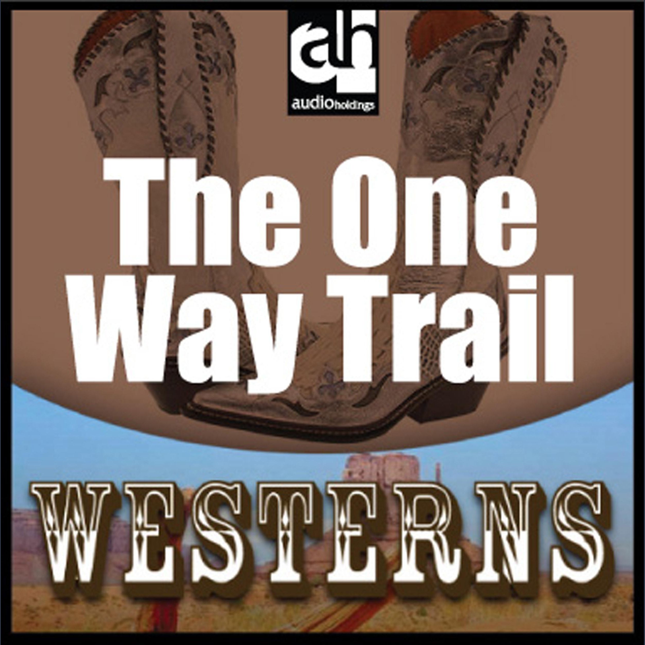 The One-Way Trail