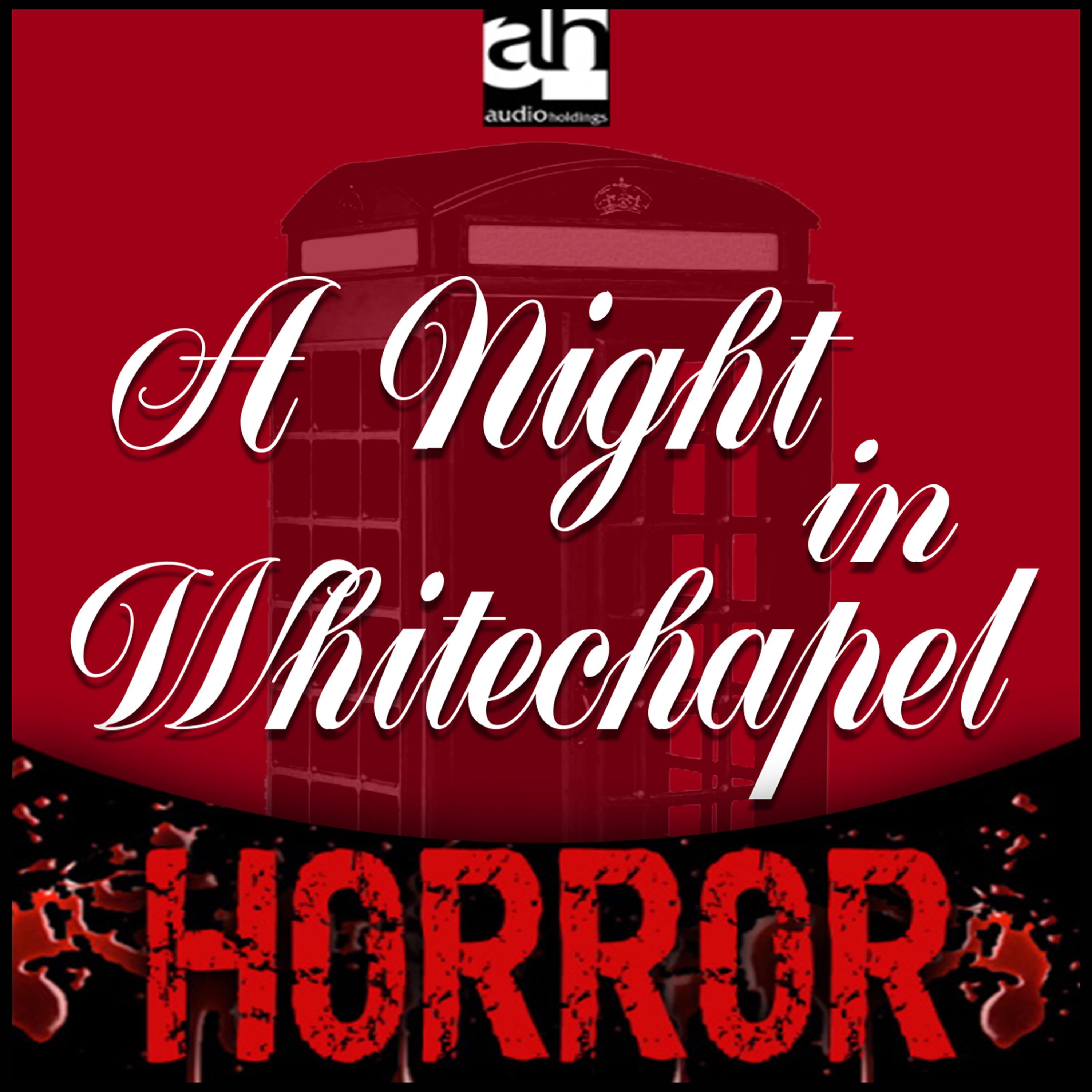 A Night in Whitechapel