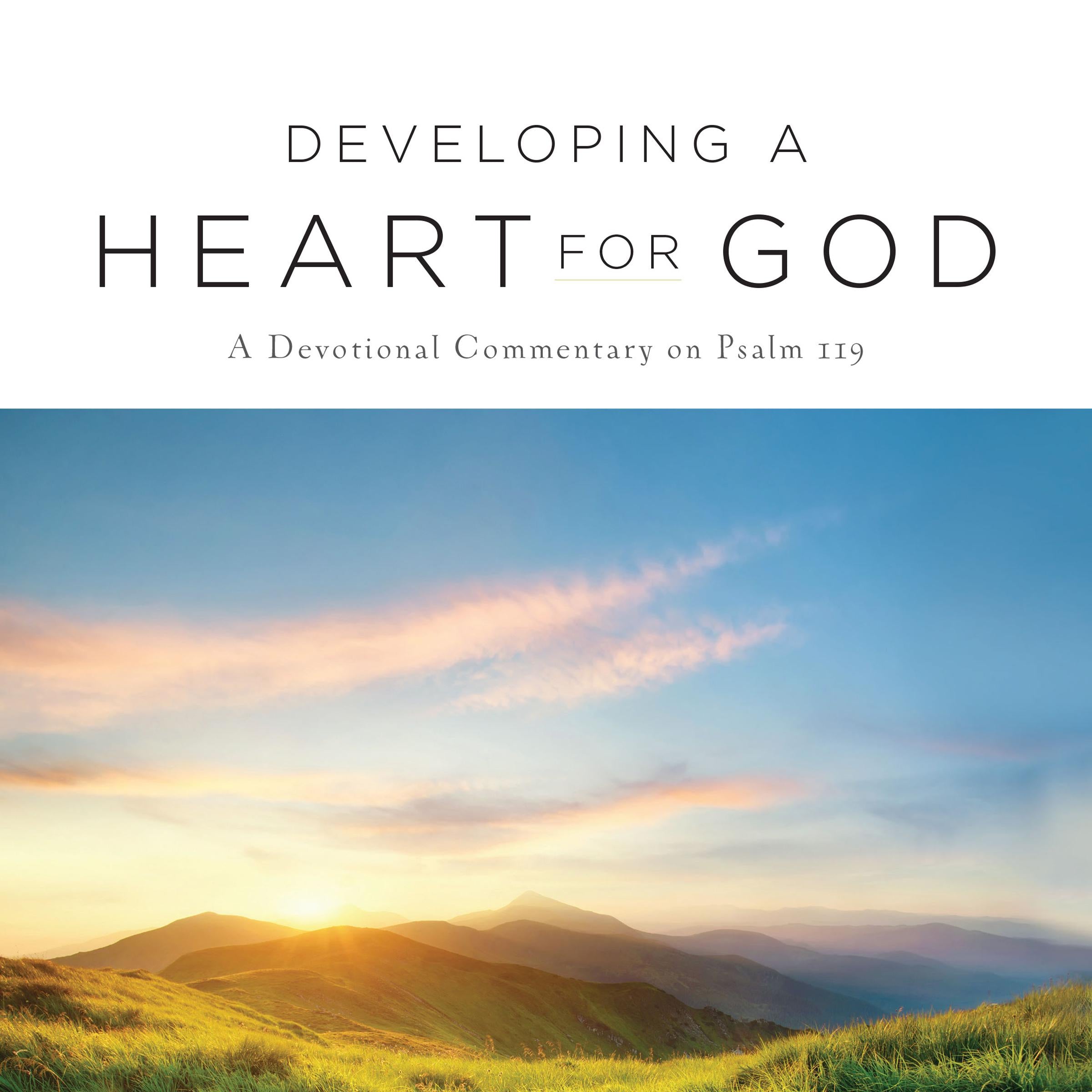Developing A Heart for God