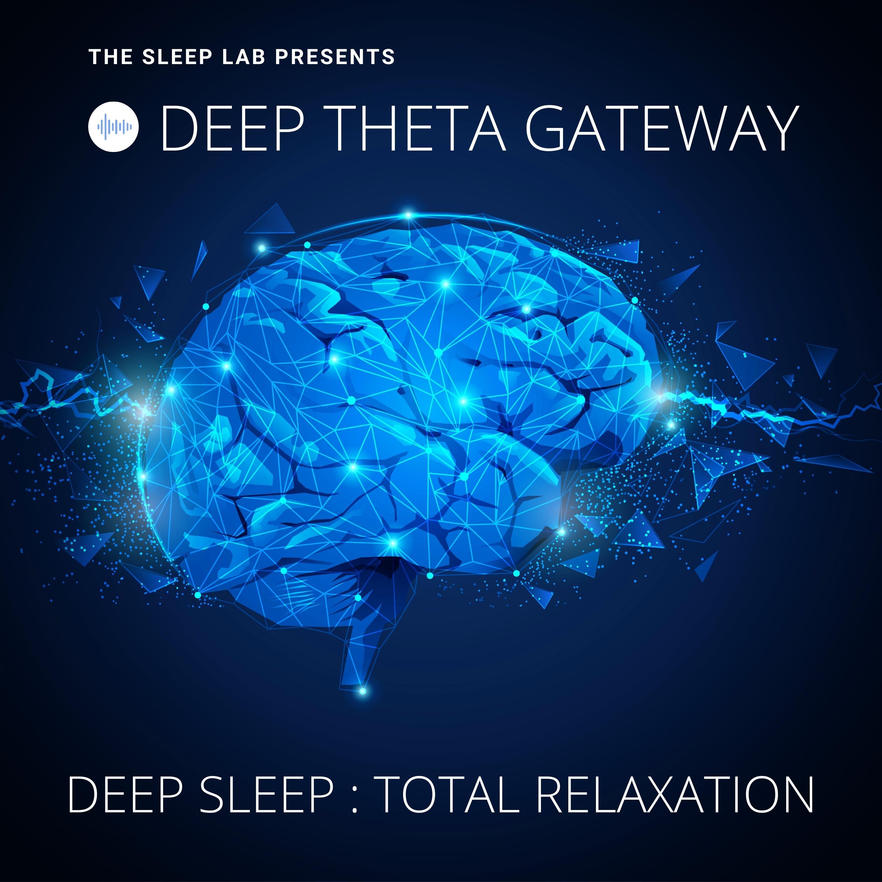 The Sleep Lab Presents: Deep Theta Gateway