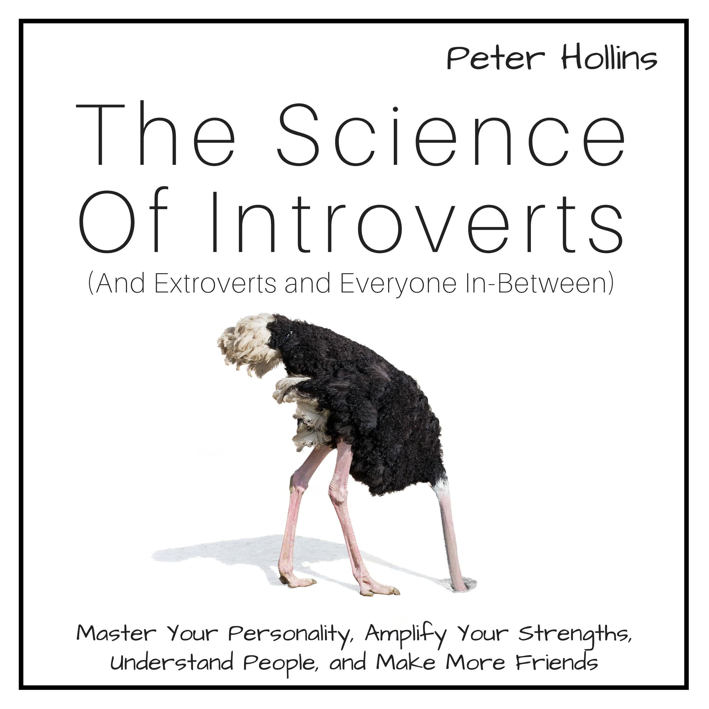 The Science of Introverts (And Extroverts and Everyone In-Between)
