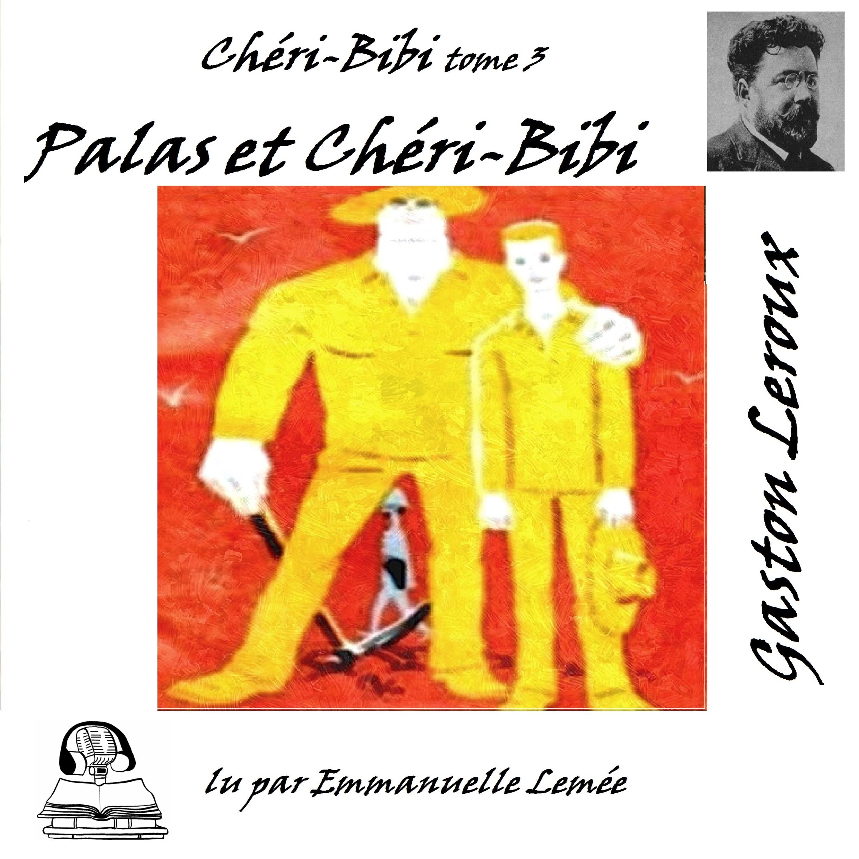 Chéri-Bibi - Palas et Chéri-Bibi
