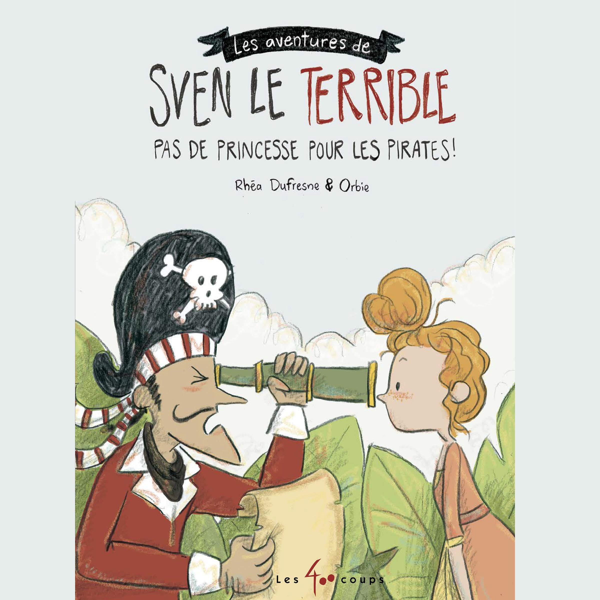 Les aventures de Sven le terrible : Pas de princesse pour les pirates