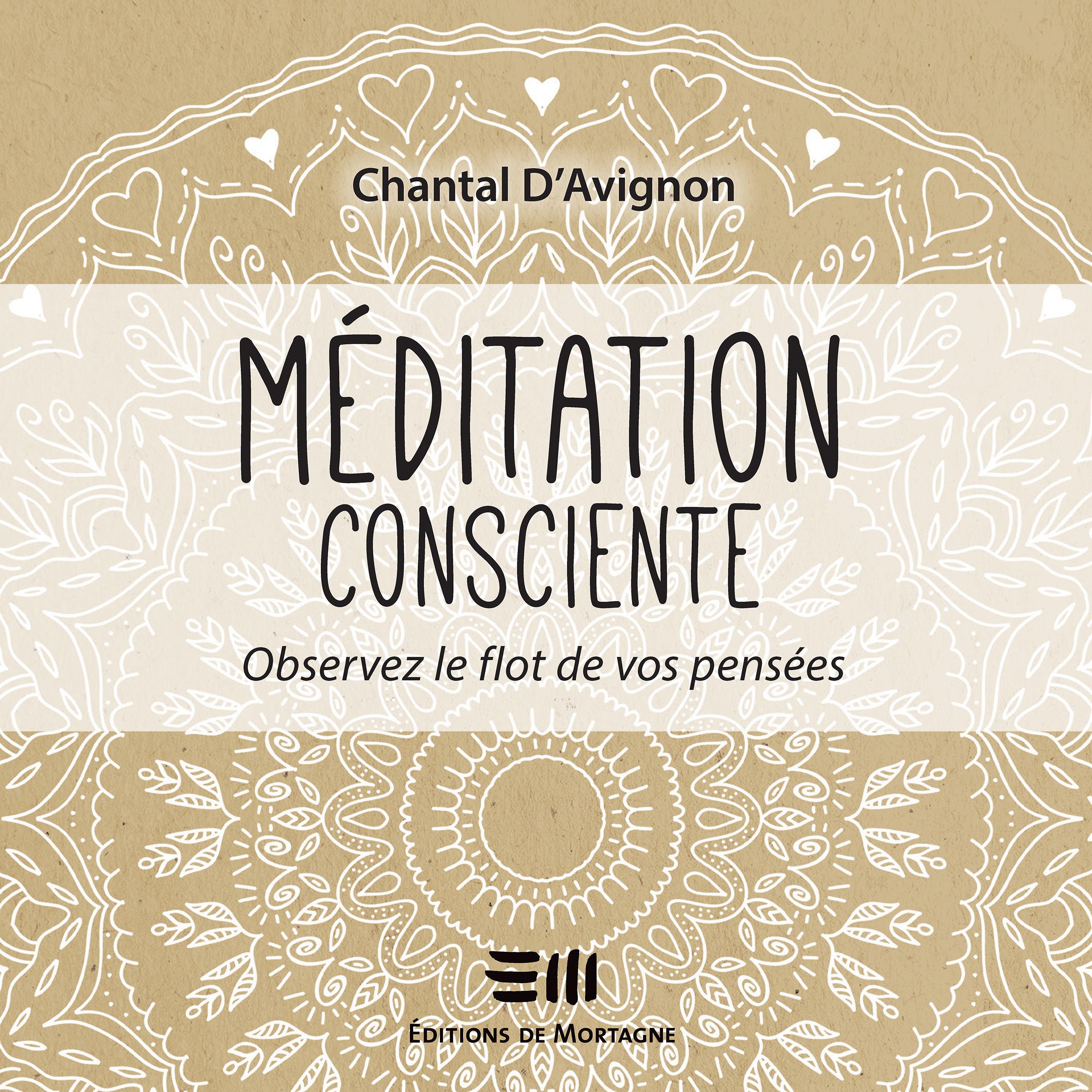Méditation consciente - Tome 1