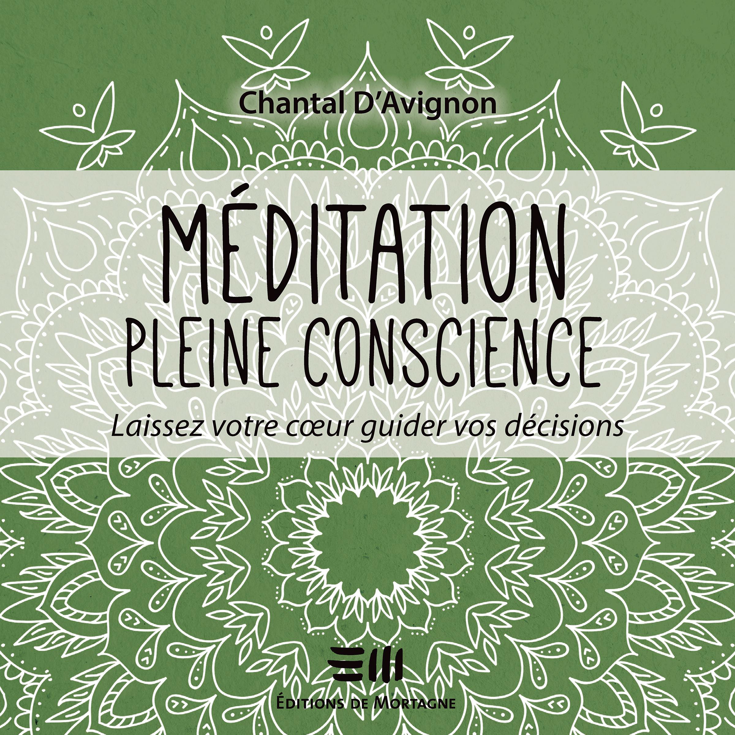 Méditation pleine conscience - Tome 3