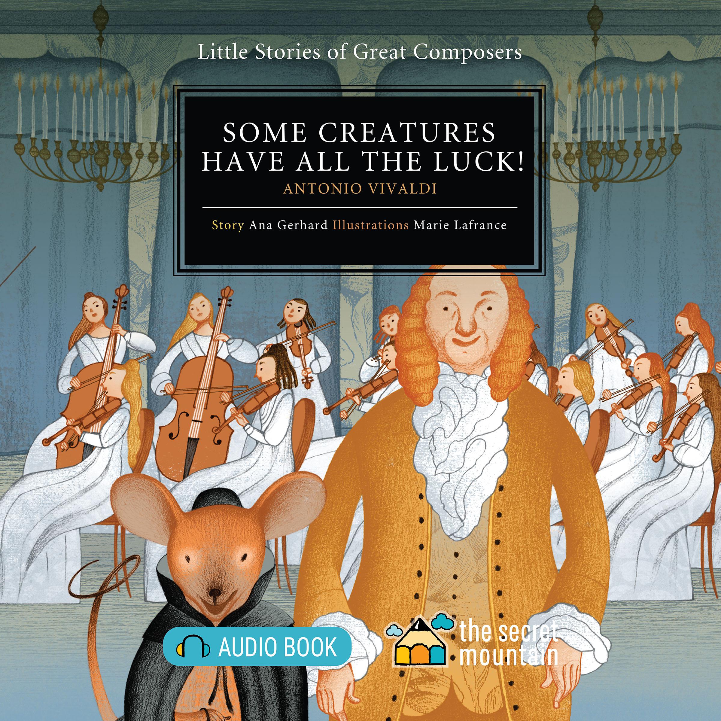 Some Creatures Have All the Luck!