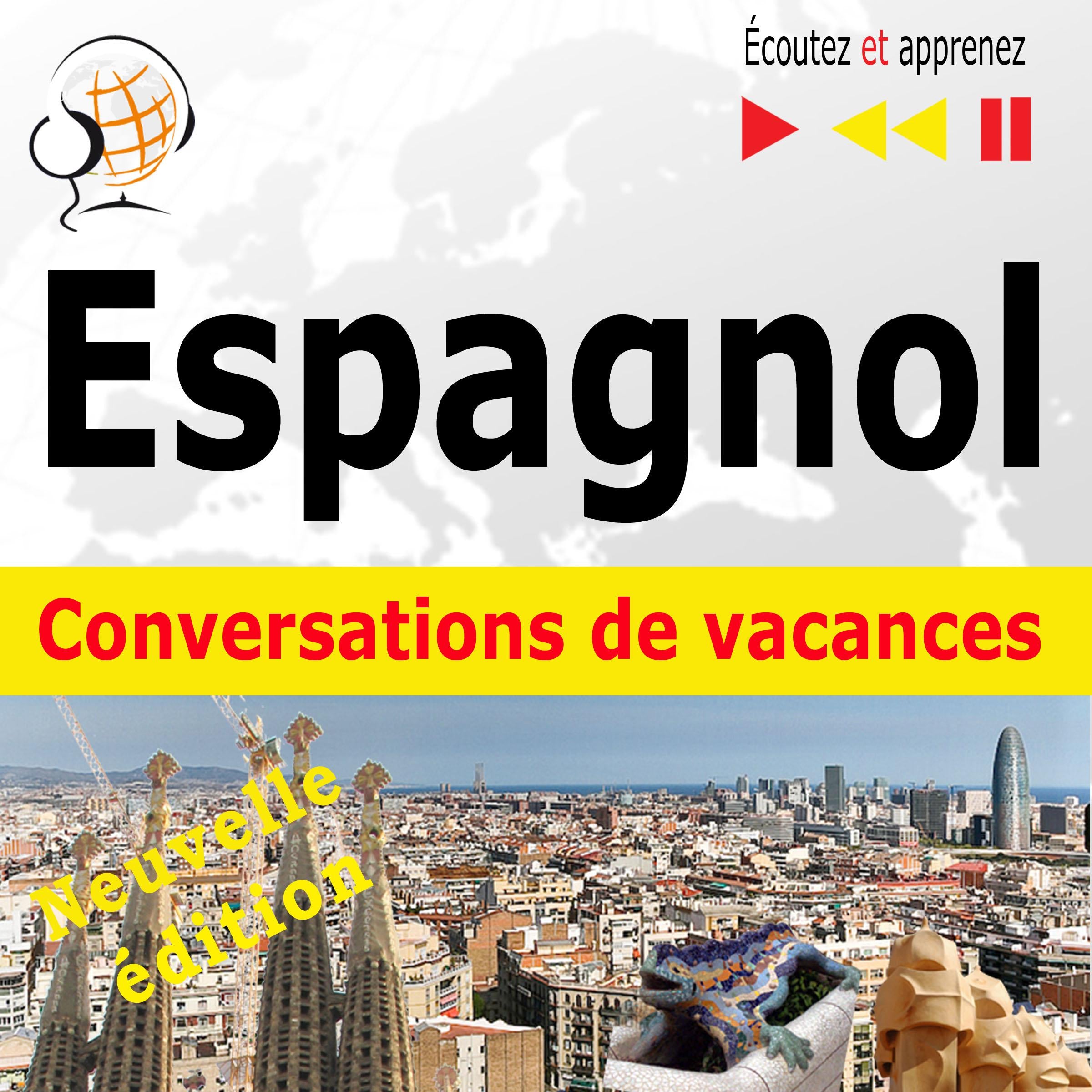 Espagnol. Conversations de vacances: