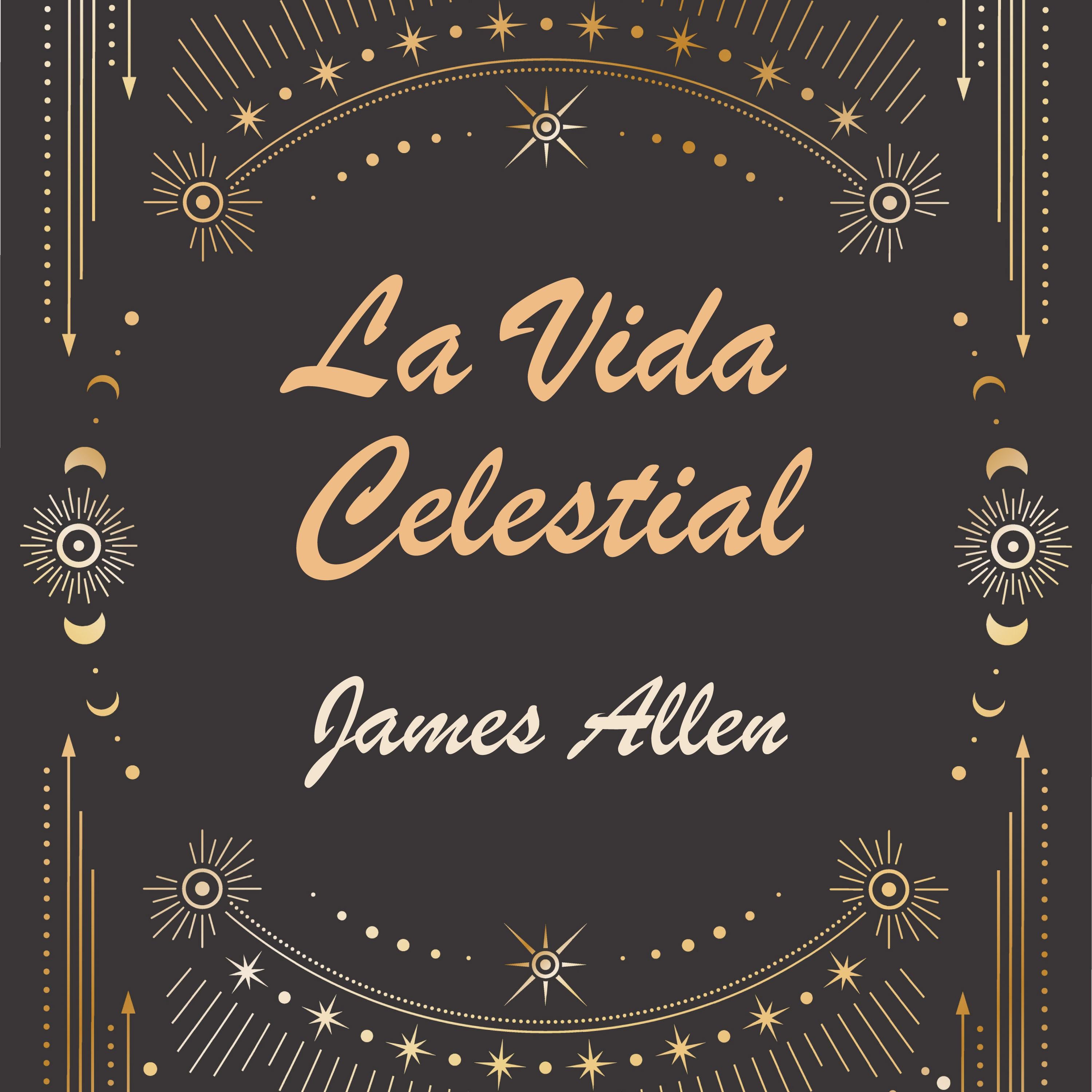 La Vida Celestial